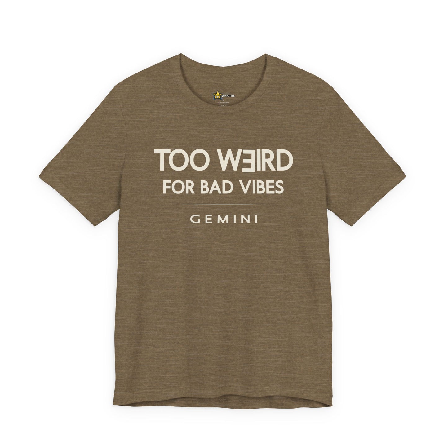 Gemini Too Weird for Bad Vibes T-Shirt