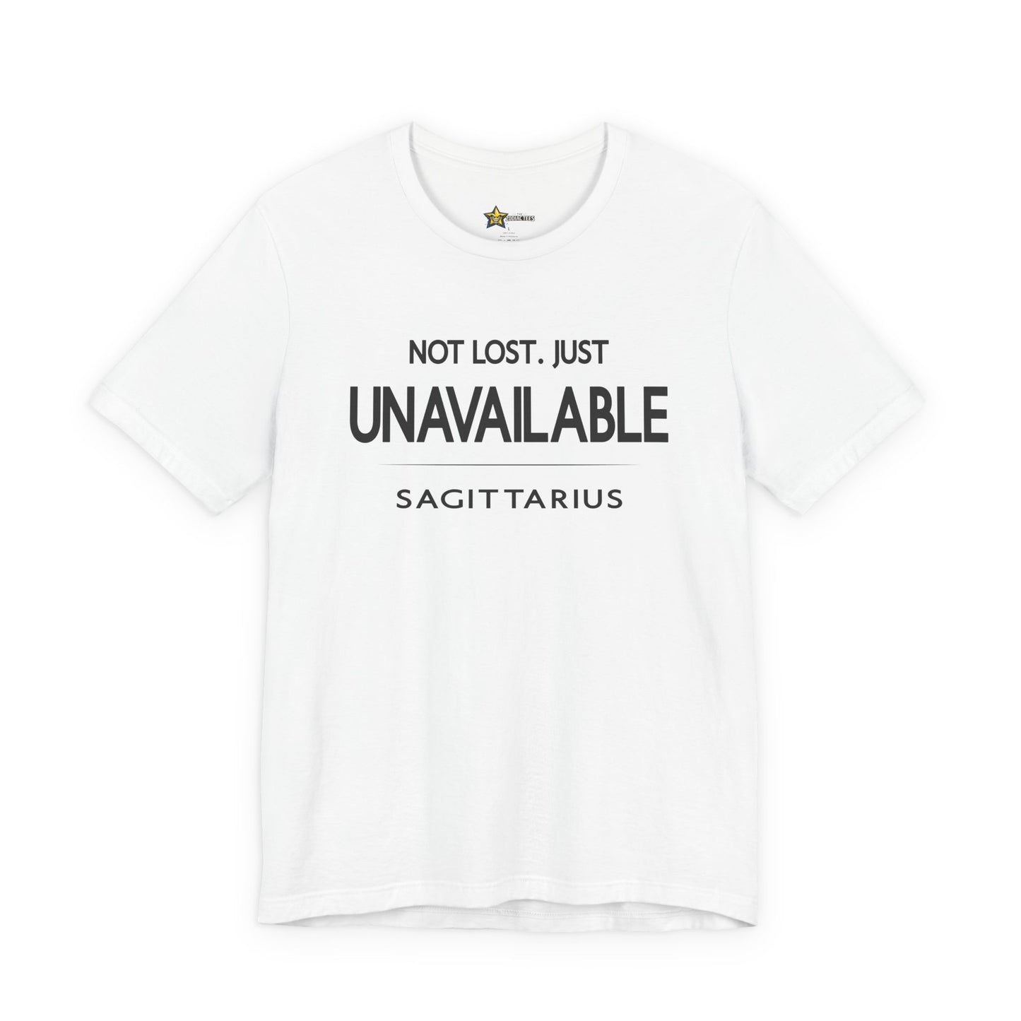Sagittarius Just Unavailable T-Shirt