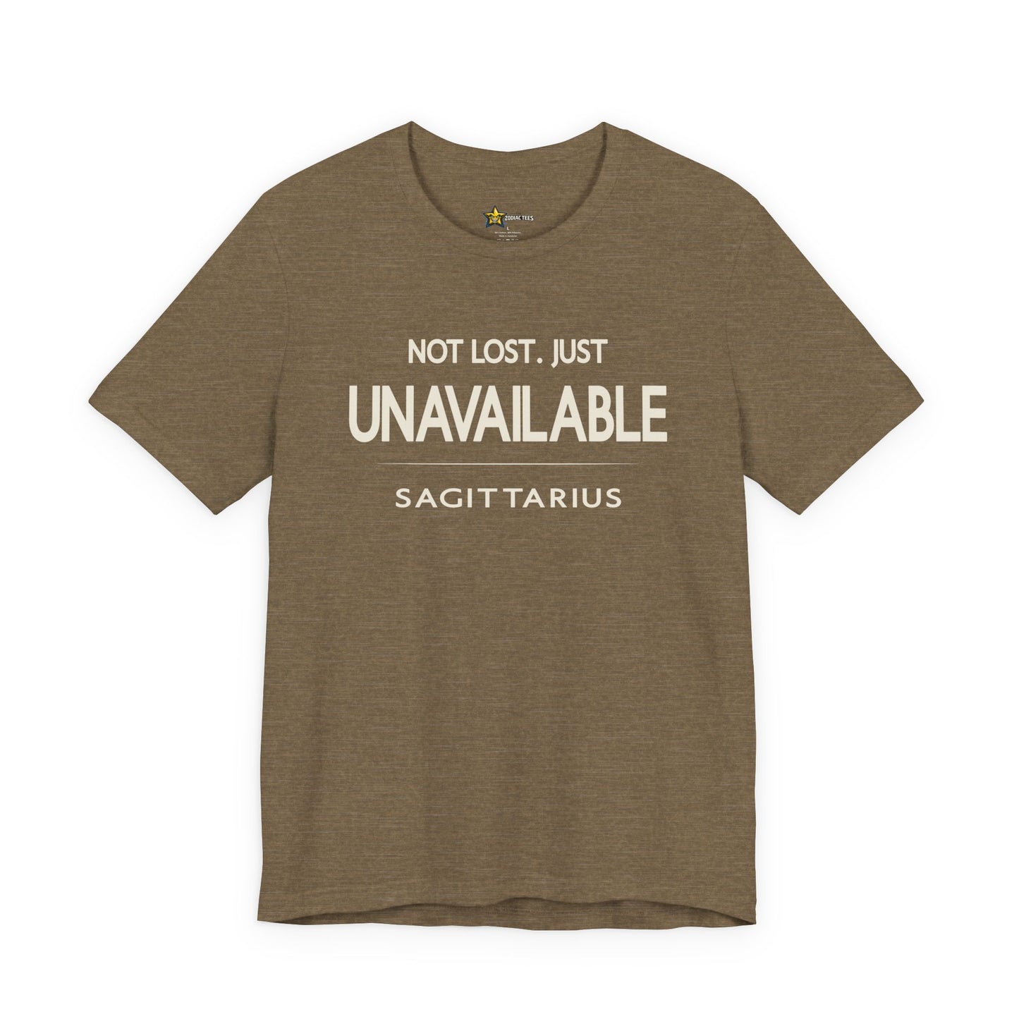 Sagittarius Just Unavailable T-Shirt