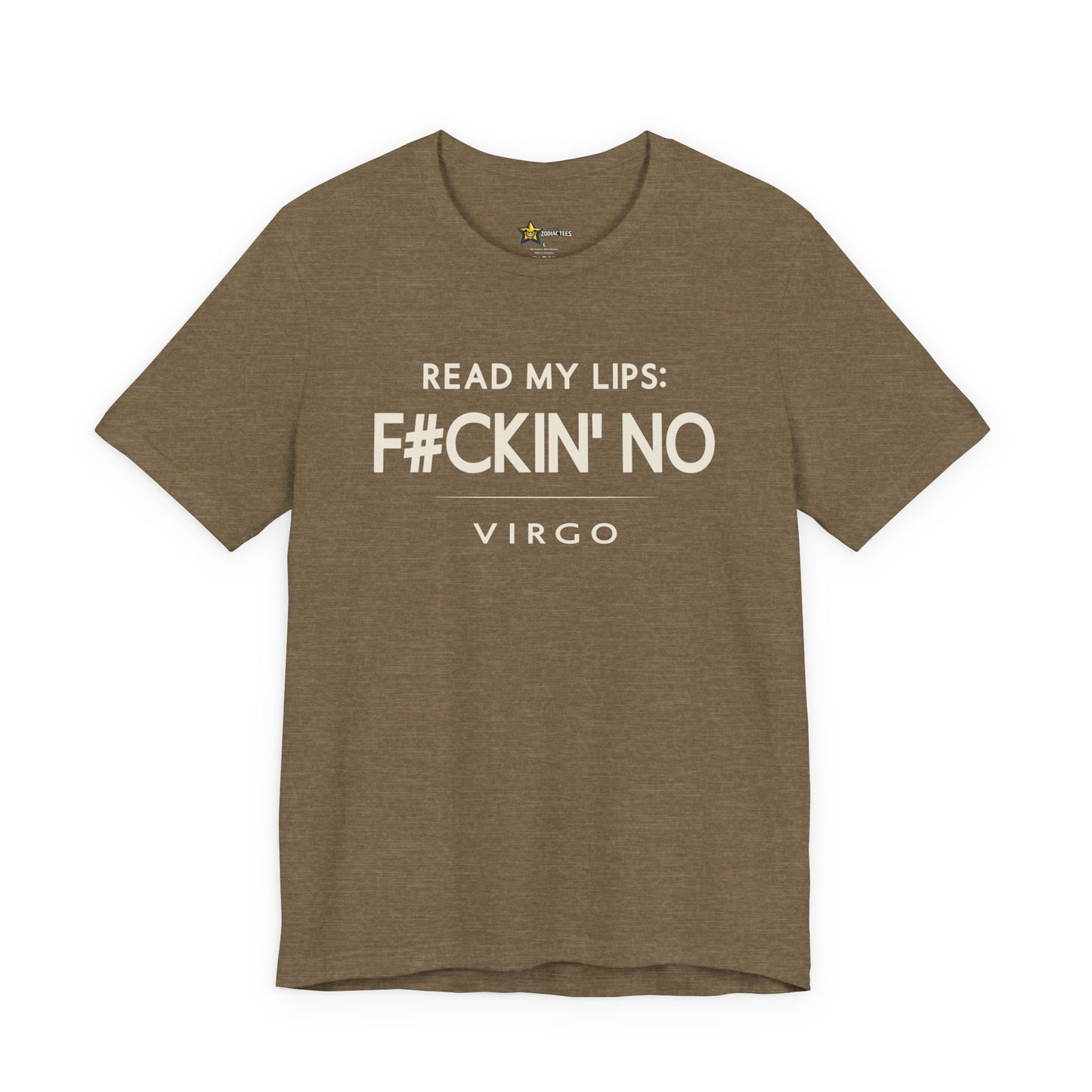 Virgo Sharp Attitude T-Shirt – Read My Lips F#ckin’ No Statement Tee
