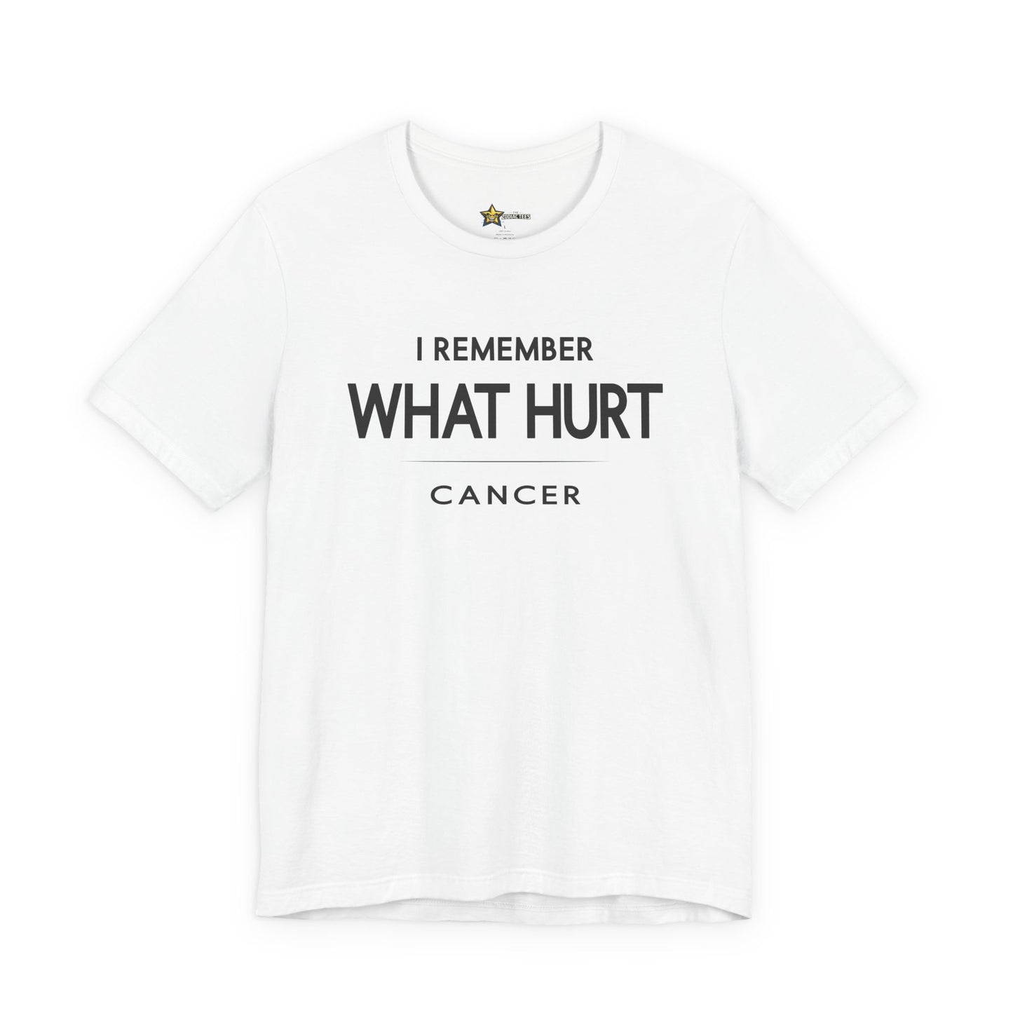 Cancer I Remember What Hurt T-Shirt
