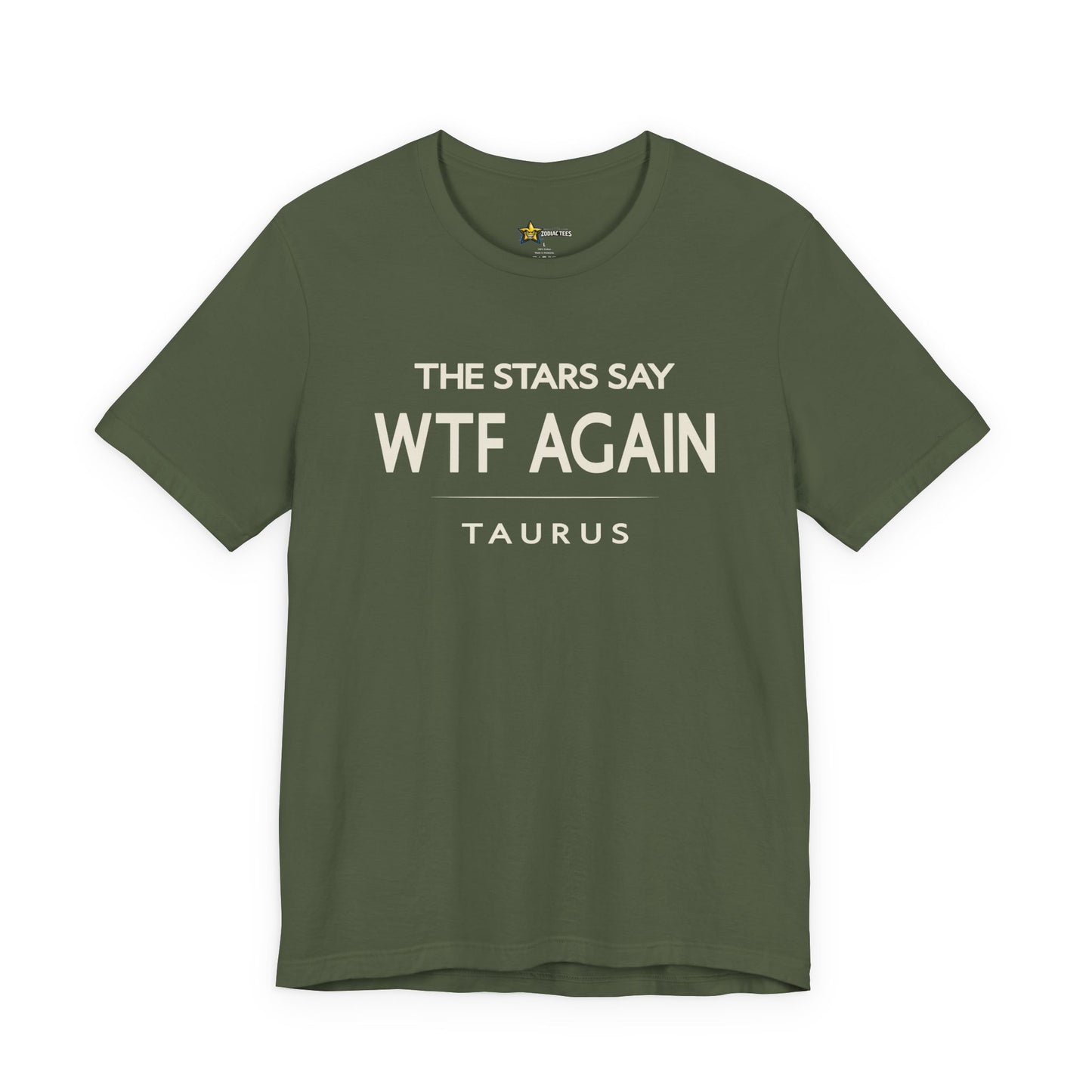 Taurus WTF Again T-Shirt