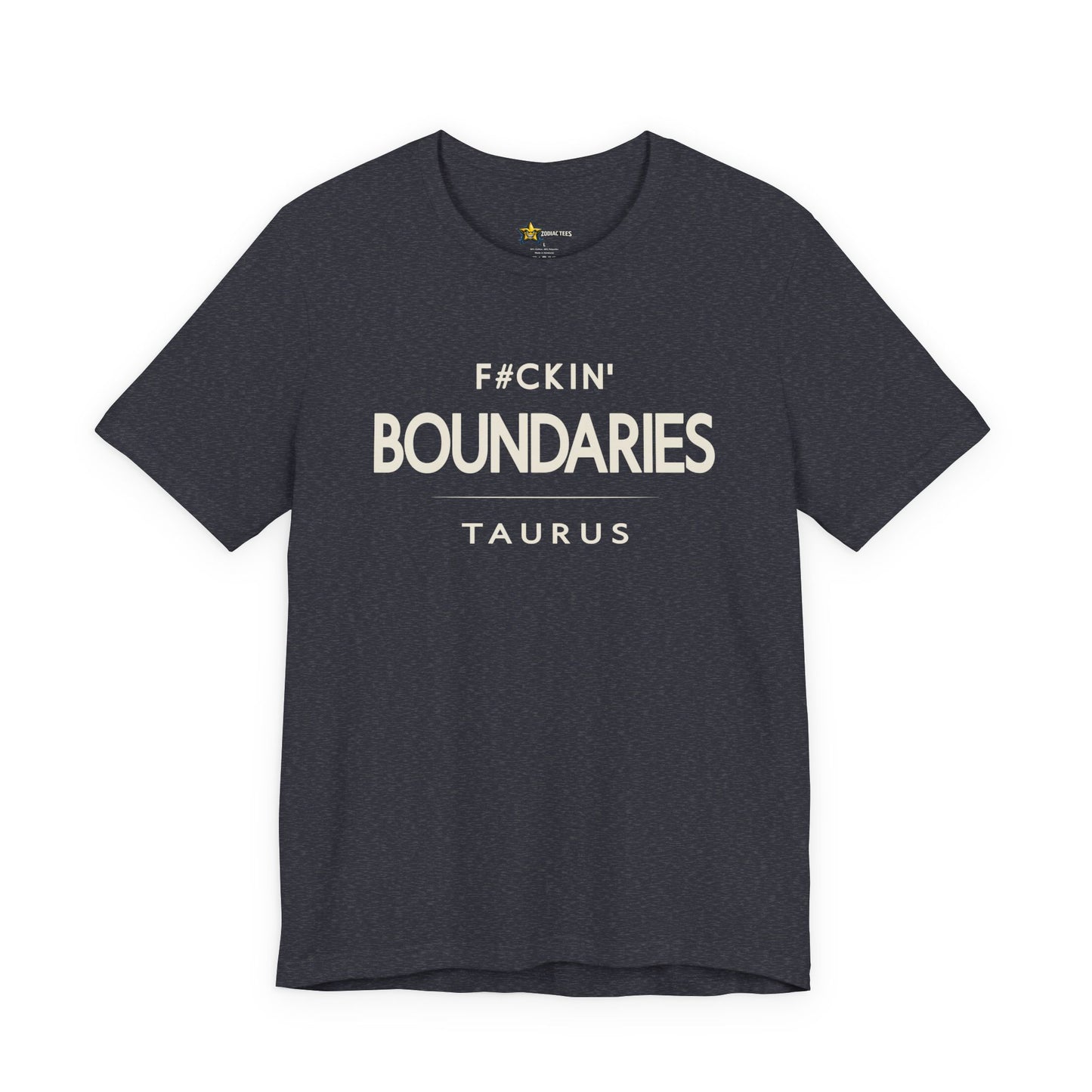 Taurus No-Nonsense Zodiac T-Shirt – F#ckin’ Boundaries Tee