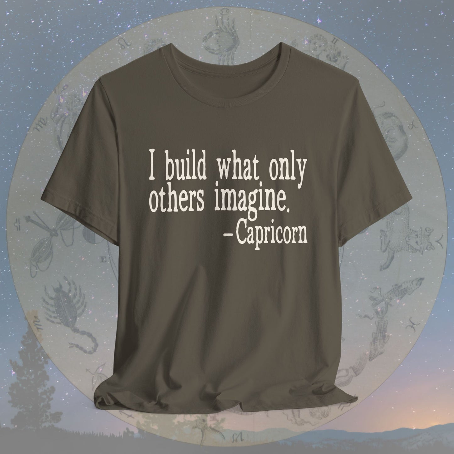 Capricorn Builder’s Vision T-Shirt
