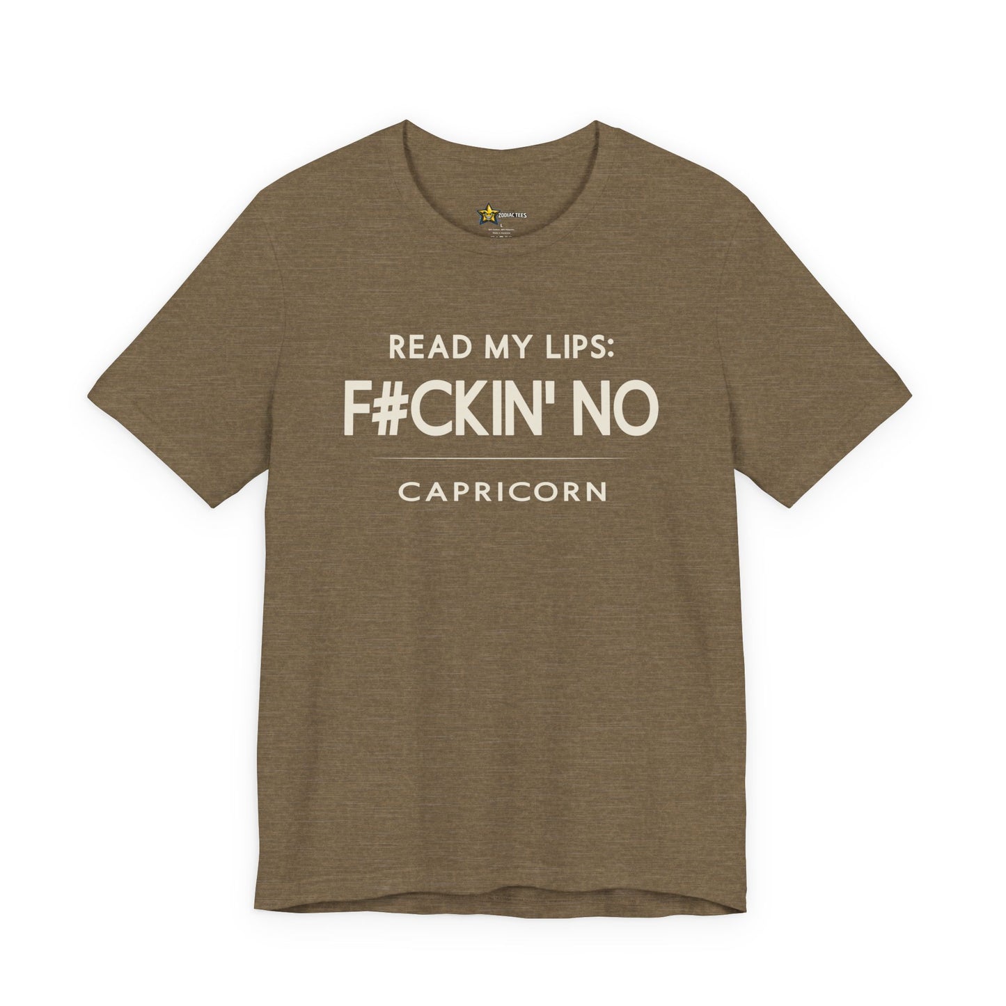 Capricorn Read My Lips F#CKIN’ No T-Shirt