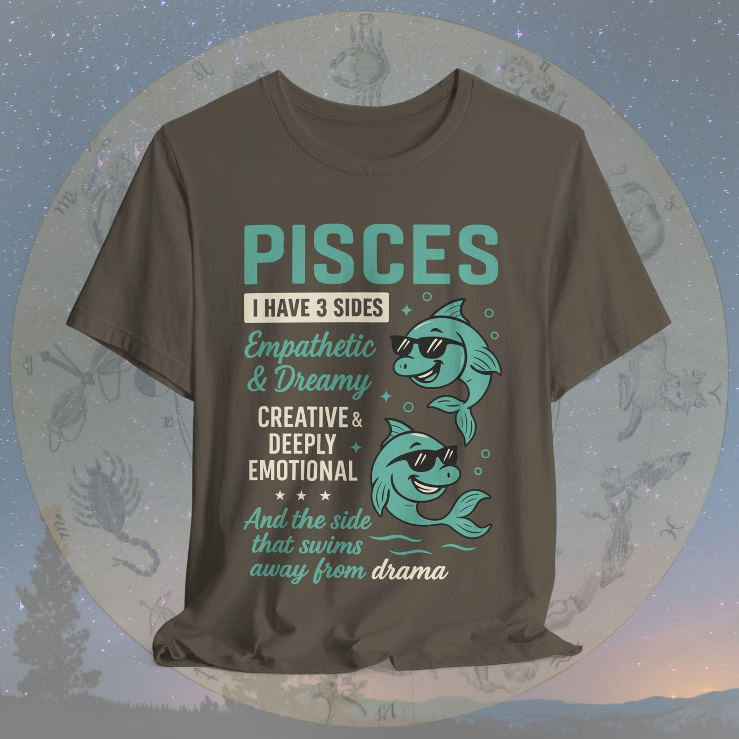 I Have 3 Sides – Drama-Free Pisces T-Shirt