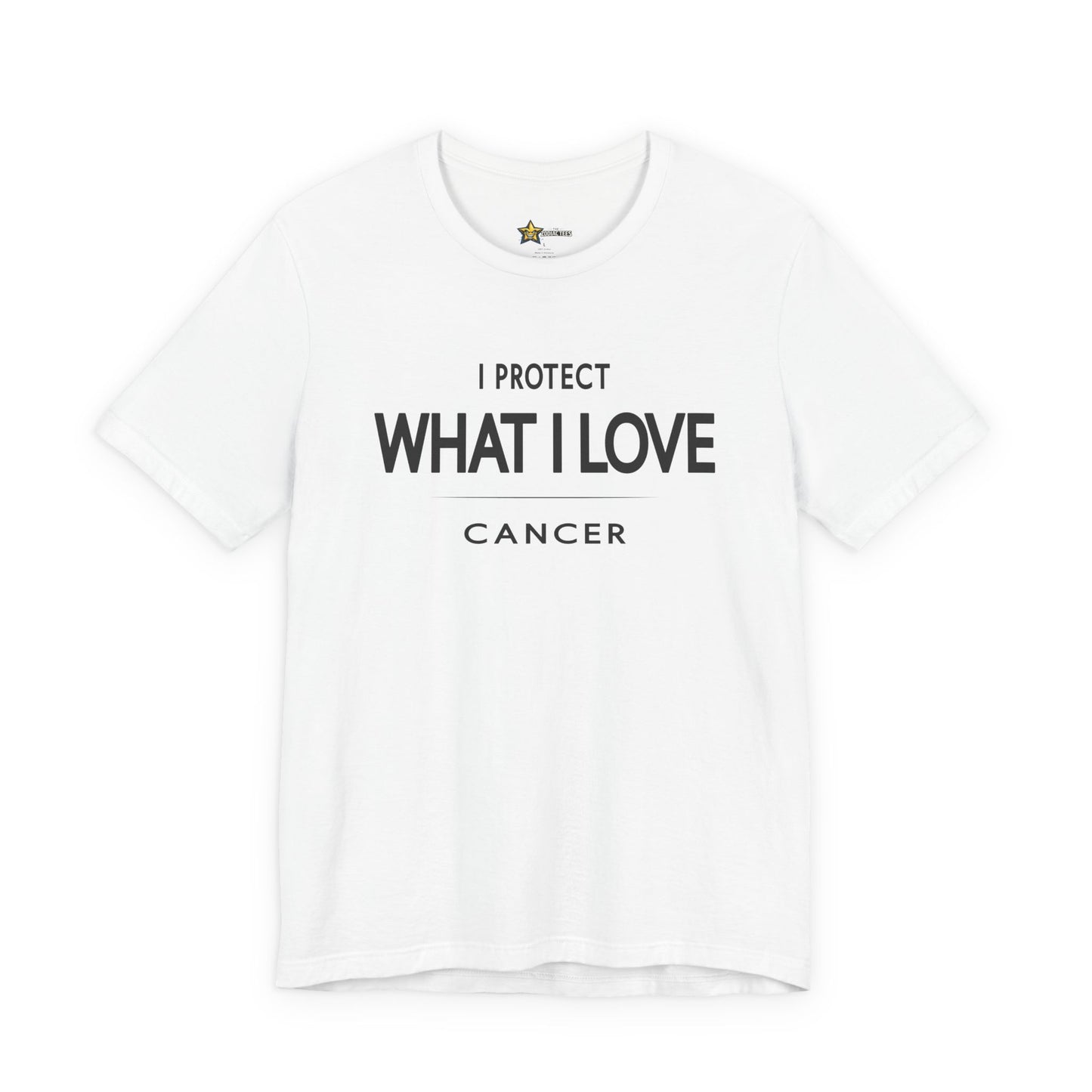 Cancer I Protect What I Love T-Shirt