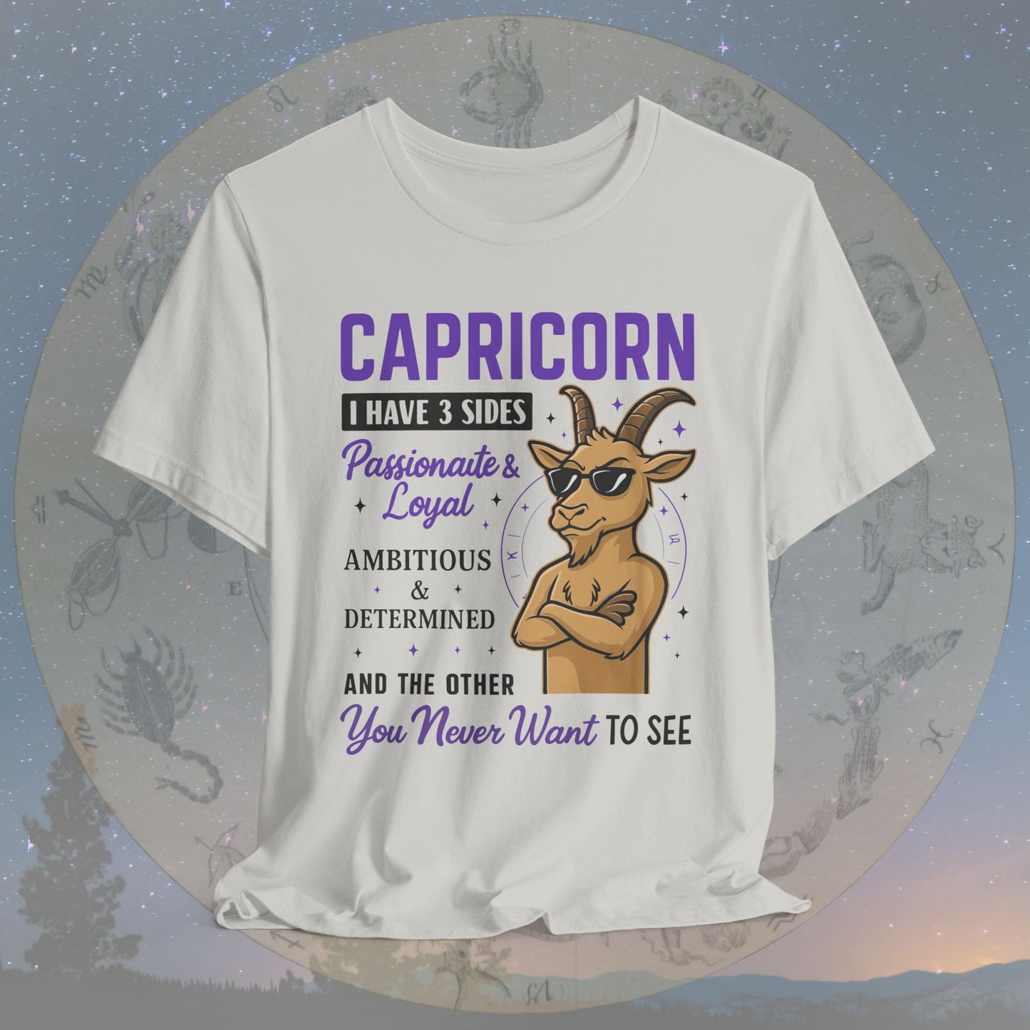I Have 3 Sides – Cool Attitude Capricorn T-Shirt