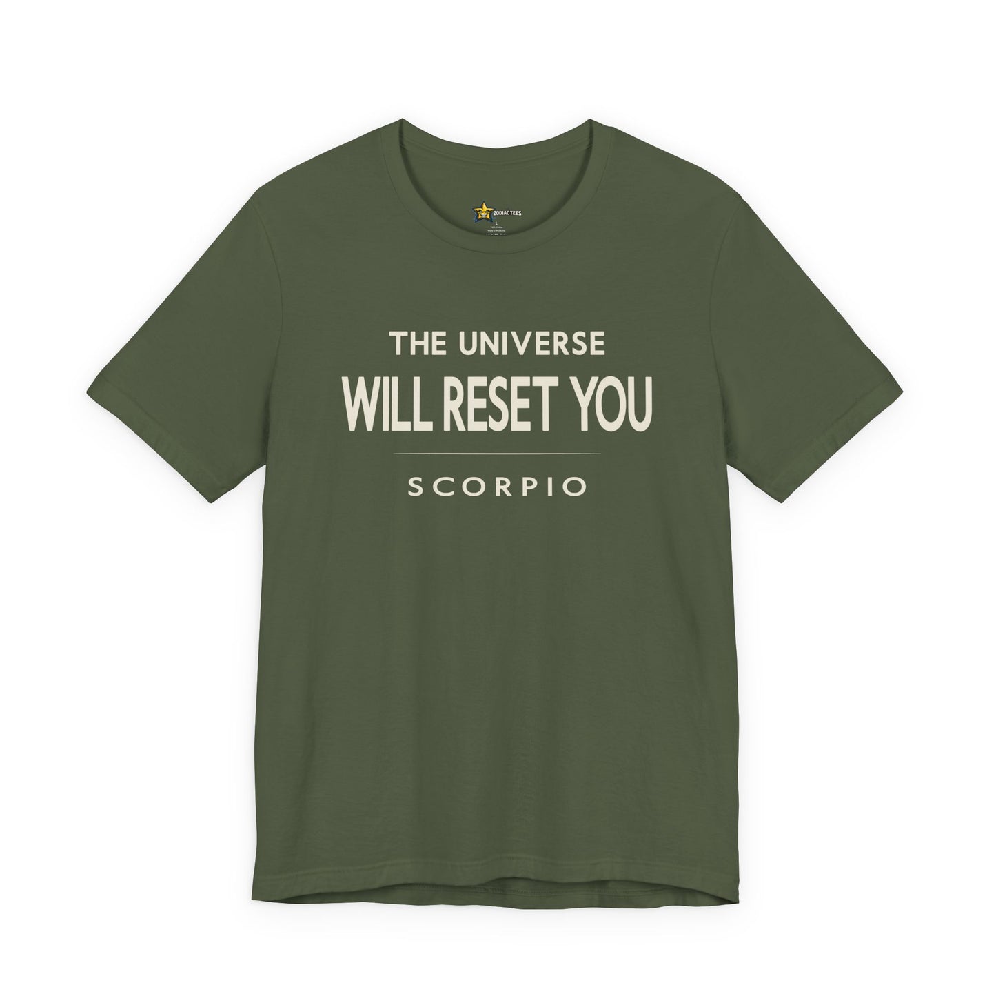 Scorpio The Universe Will Reset T-Shirt