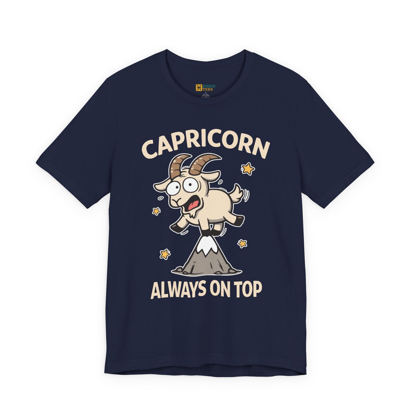 Capricorn Always on Top T-Shirt – Funny Capricorn Energy Tee