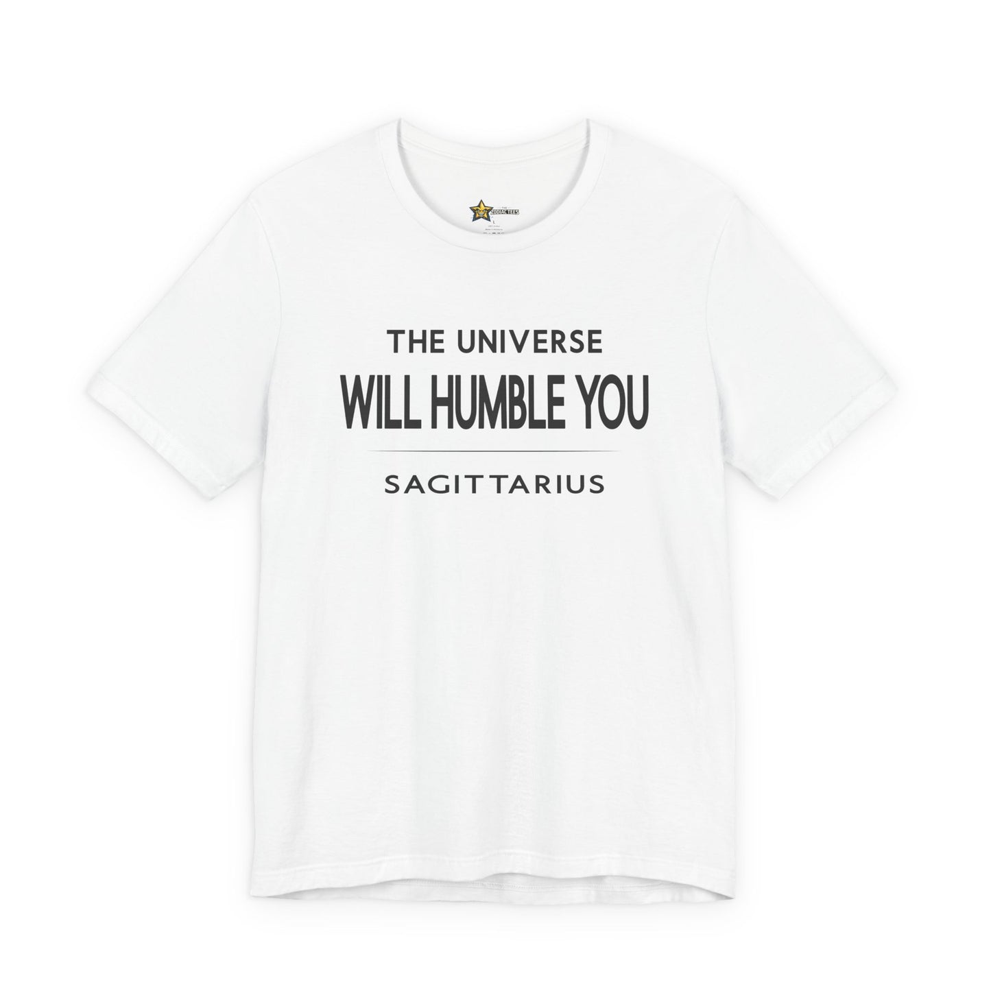 Sagittarius Will Humble You T-Shirt