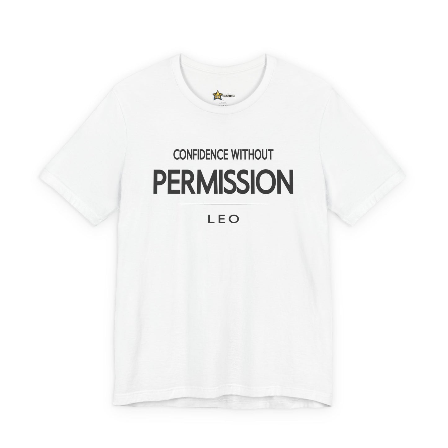 Leo Confidence Without Permission T-Shirt