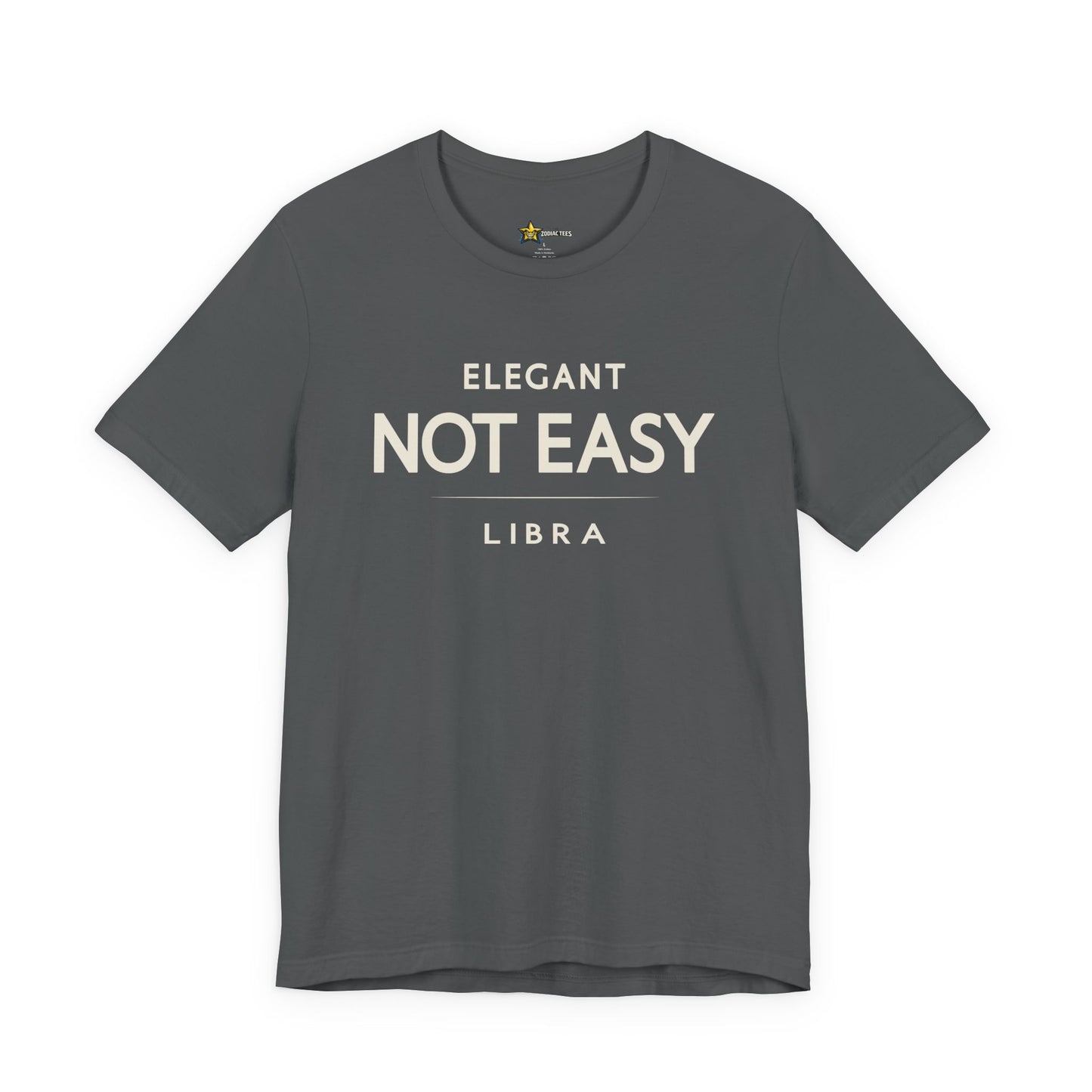 Libra Elegant Not Easy T-Shirt