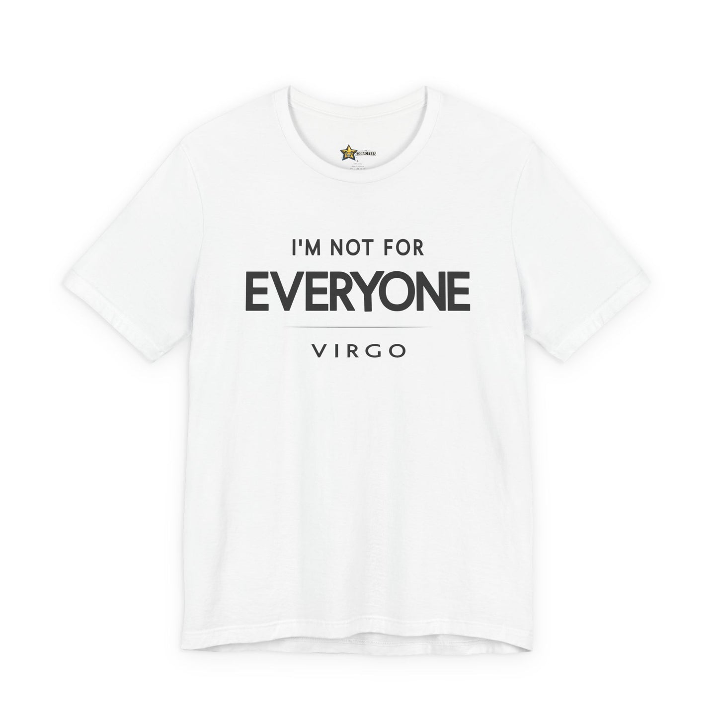 Virgo I'm Not for Everyone T-Shirt