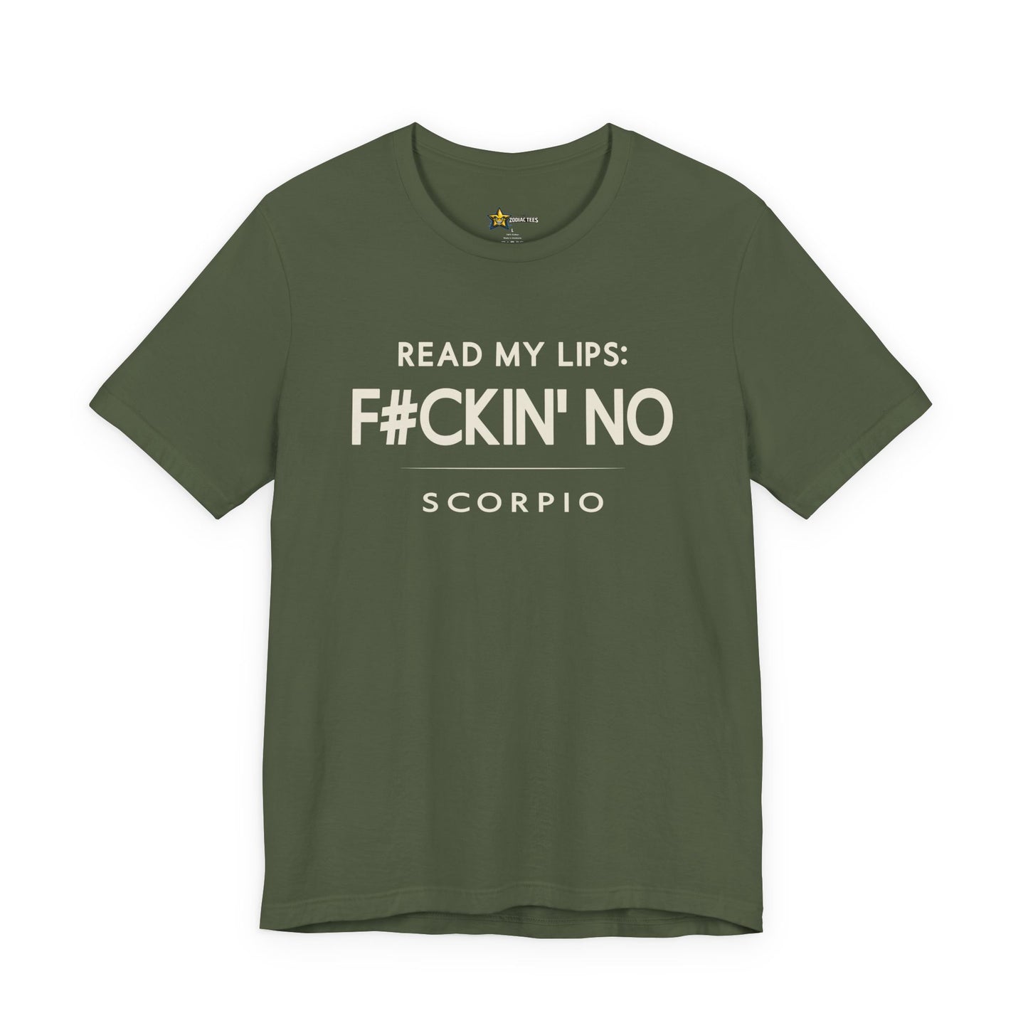 Scorpio Attitude Zodiac T-Shirt – Read My Lips F#ckin’ No Tee