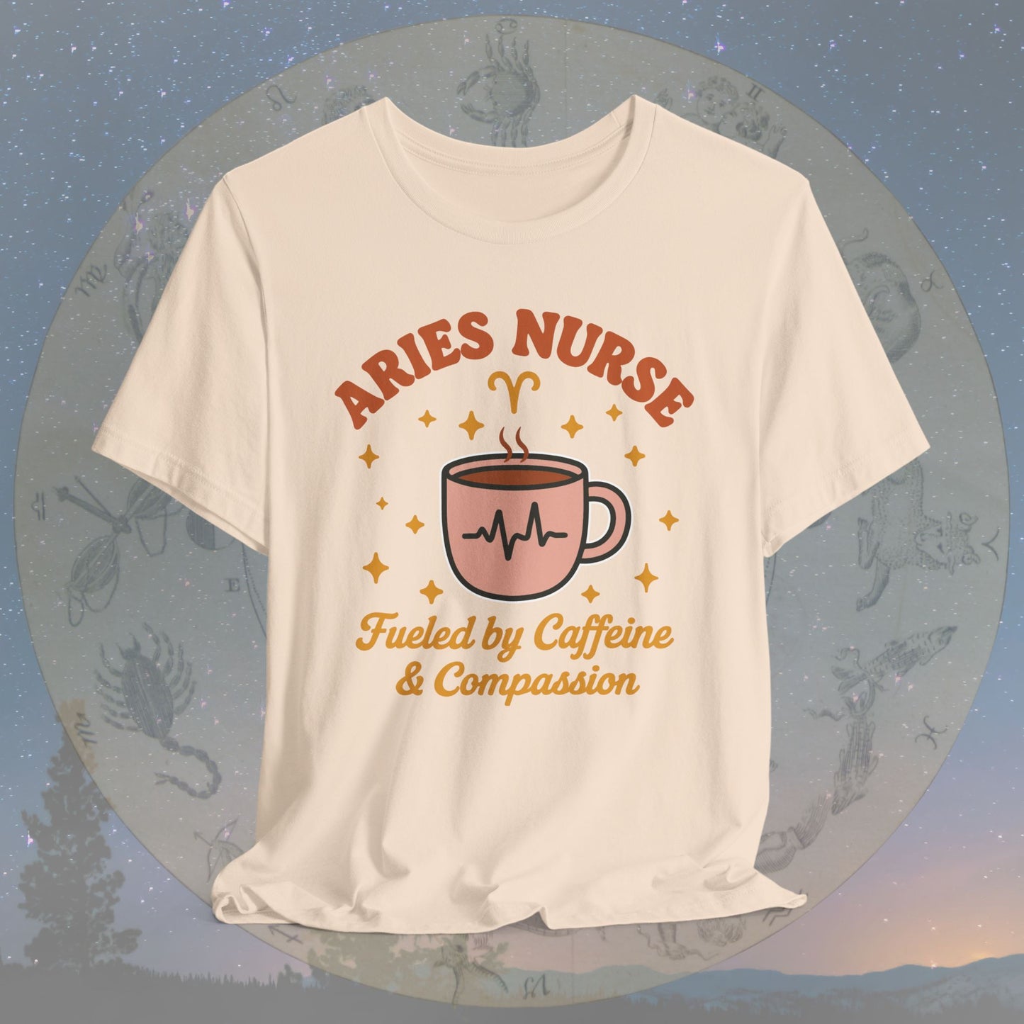 Fueled by Caffeine & Compassion Aries Nurse T-Shirt