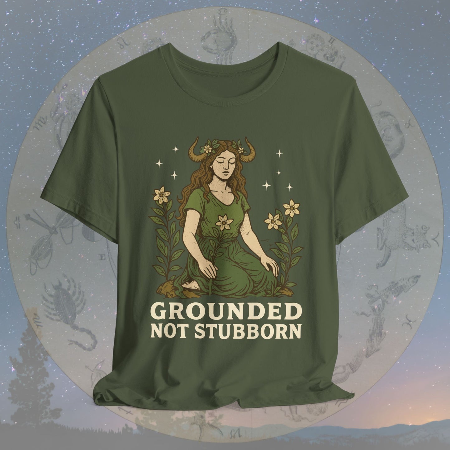 Truly Grounded Not Stubborn Taurus T-Shirt