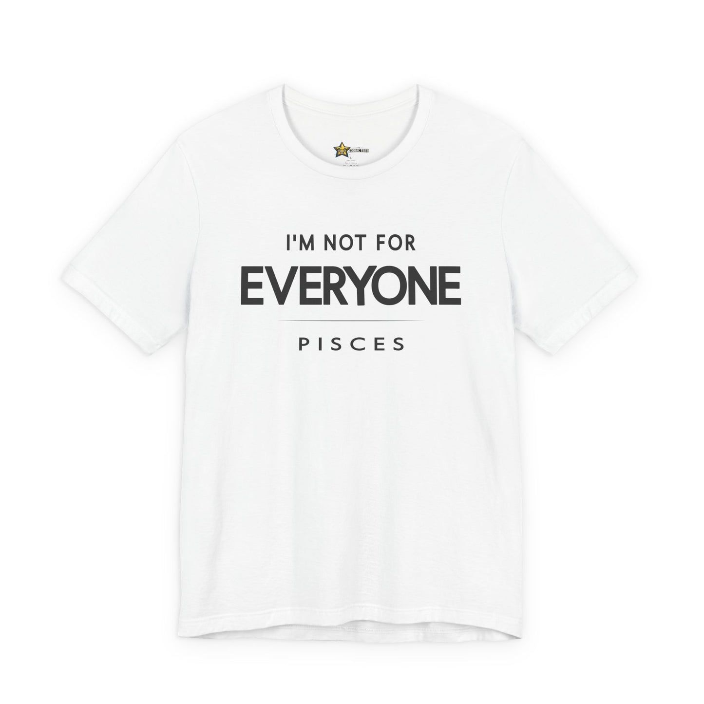 Pisces astrology t-shirt with bold typography quote on white background.