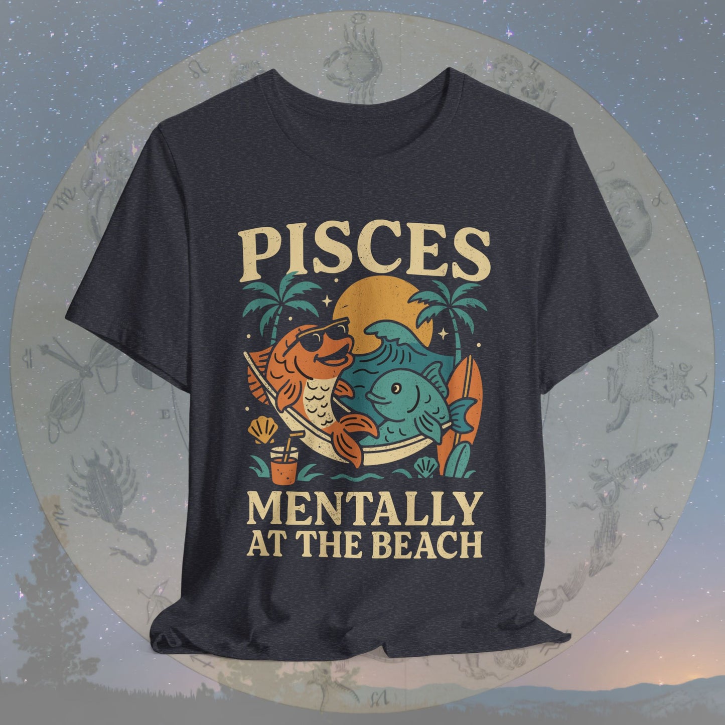 Pisces Mentally at the Beach T-Shirt