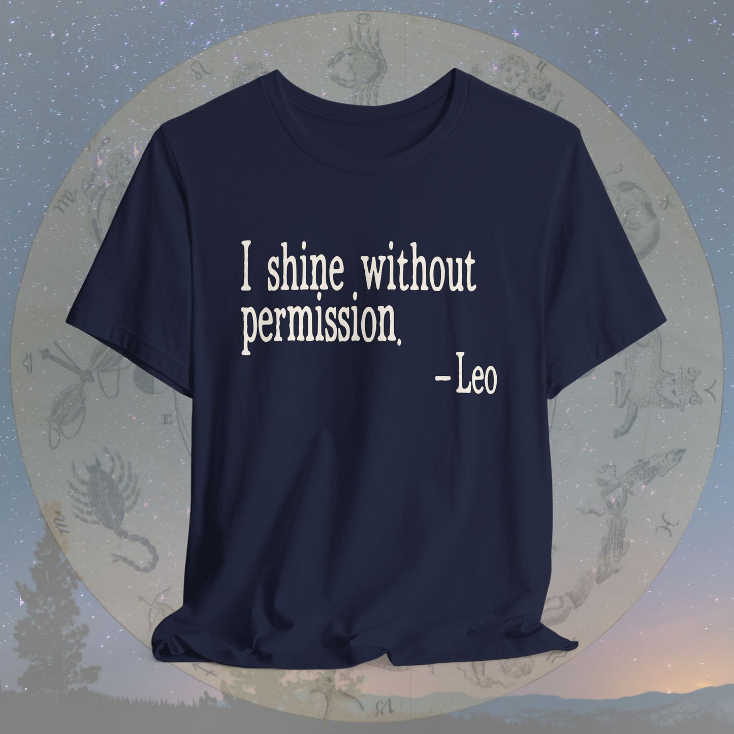 Leo Unapologetic Shine T-Shirt