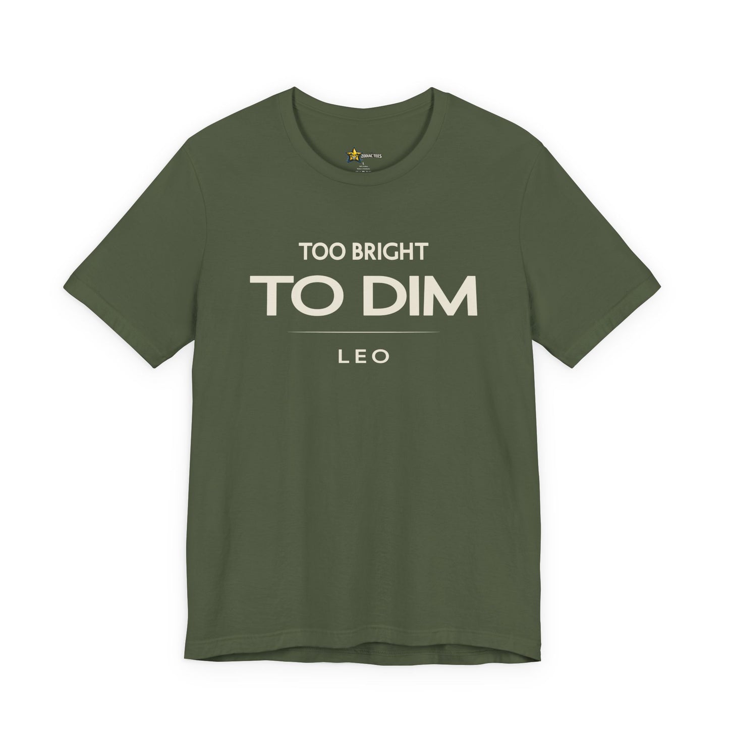 Leo Too Bright to Dim T-Shirt