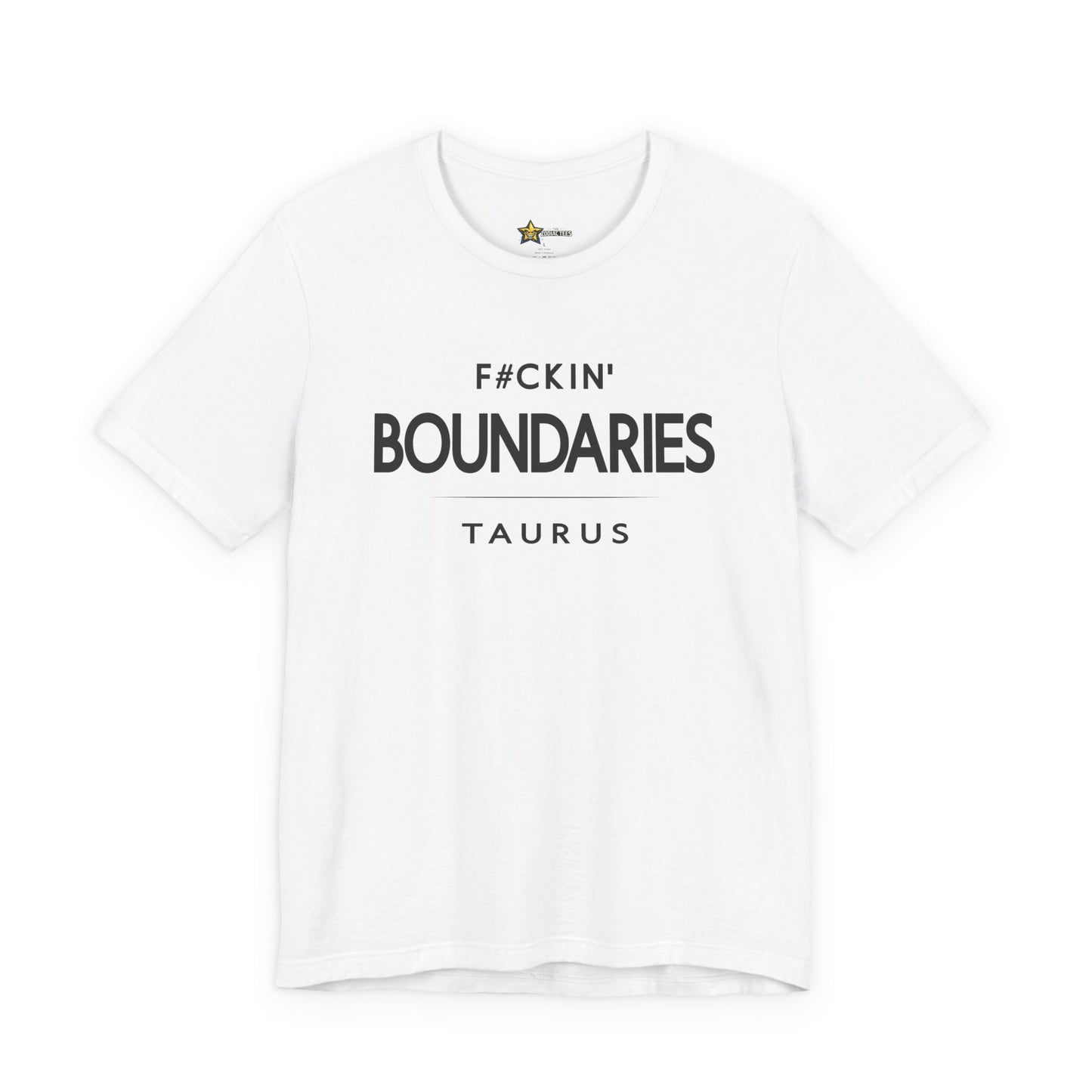 Taurus No-Nonsense Zodiac T-Shirt – F#ckin’ Boundaries Tee