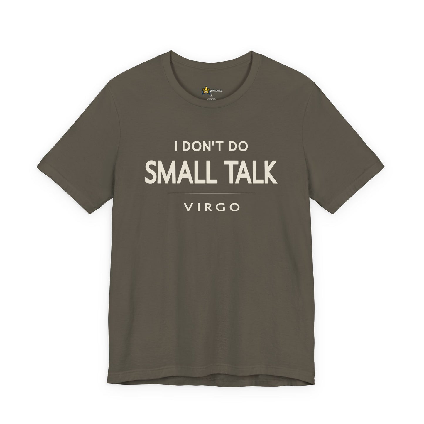 Virgo Minimal No-Nonsense T-Shirt – I Don’t Do Small Talk Tee
