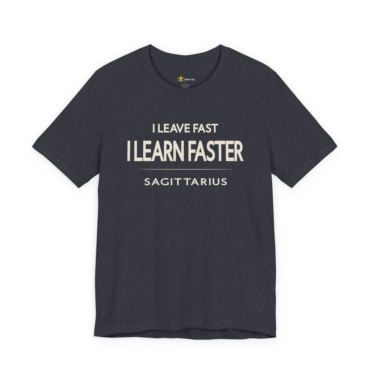 Sagittarius I Learn Faster T-Shirt