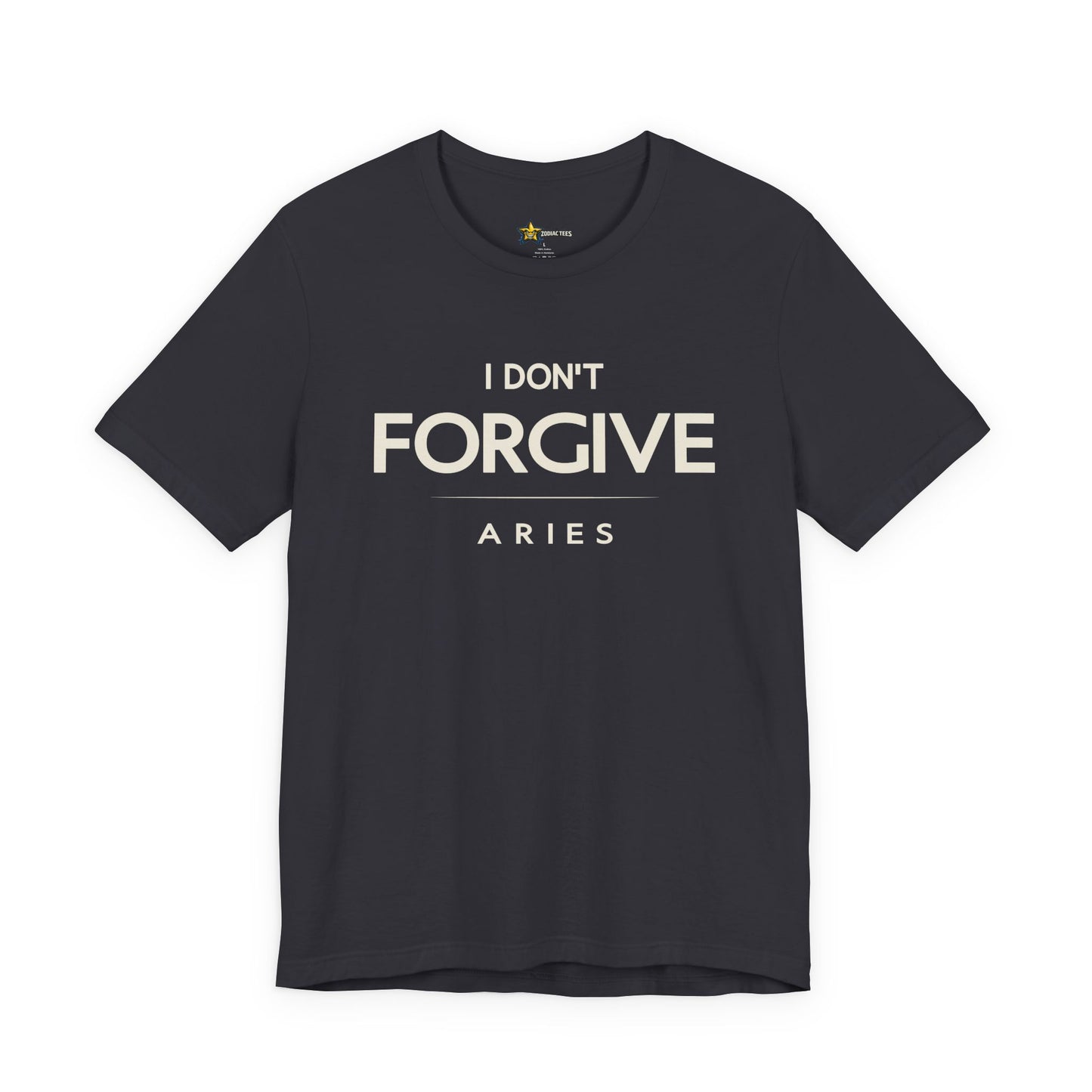 Aries Minimal Attitude T-Shirt – I Don’t Forgive Tee