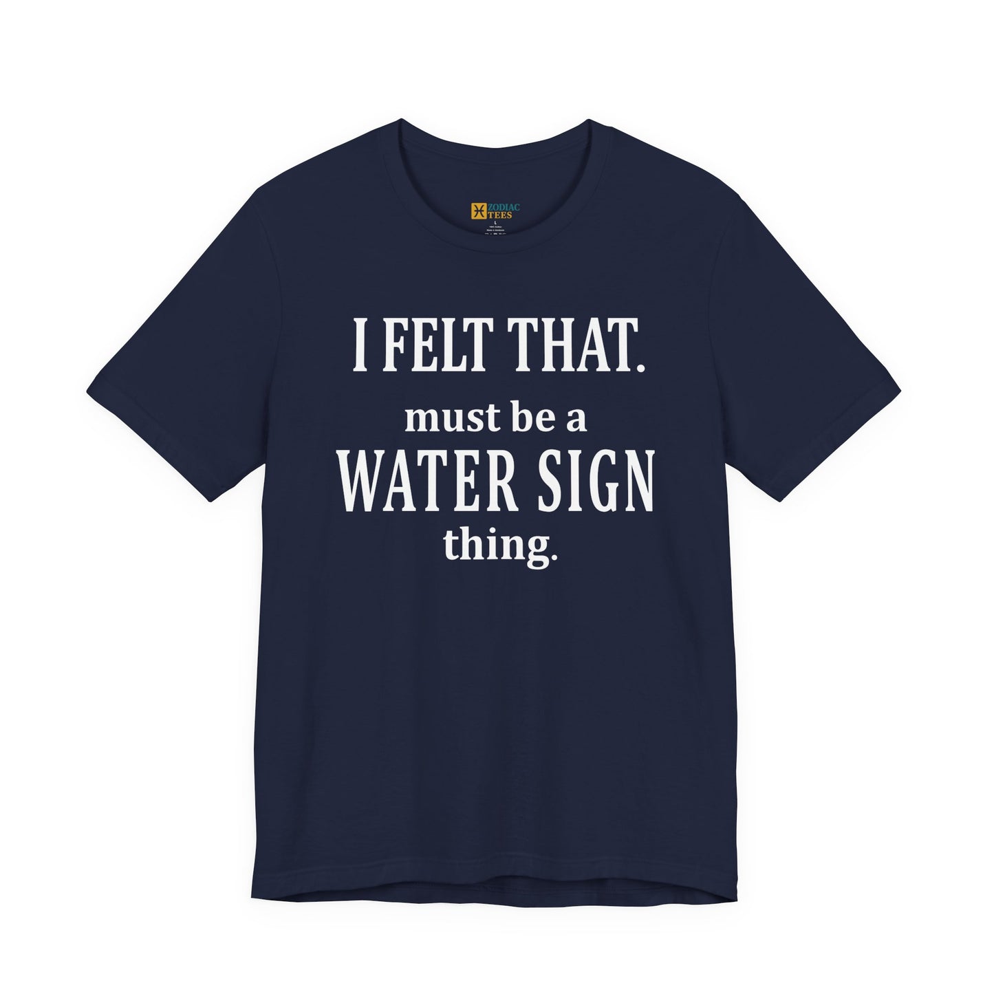 Funny Water Sign T-Shirt – Astrology Tee for Cancer, Scorpio & Pisces