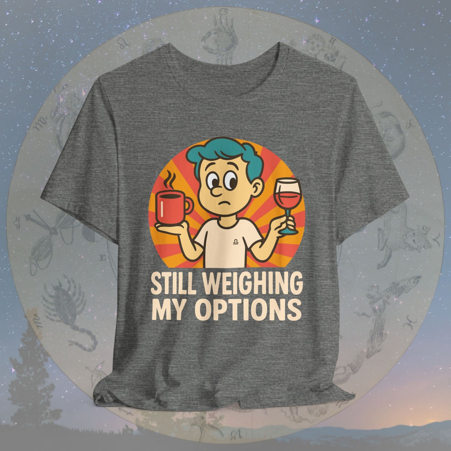 Funny Libra Still Weighing My Options T-Shirt