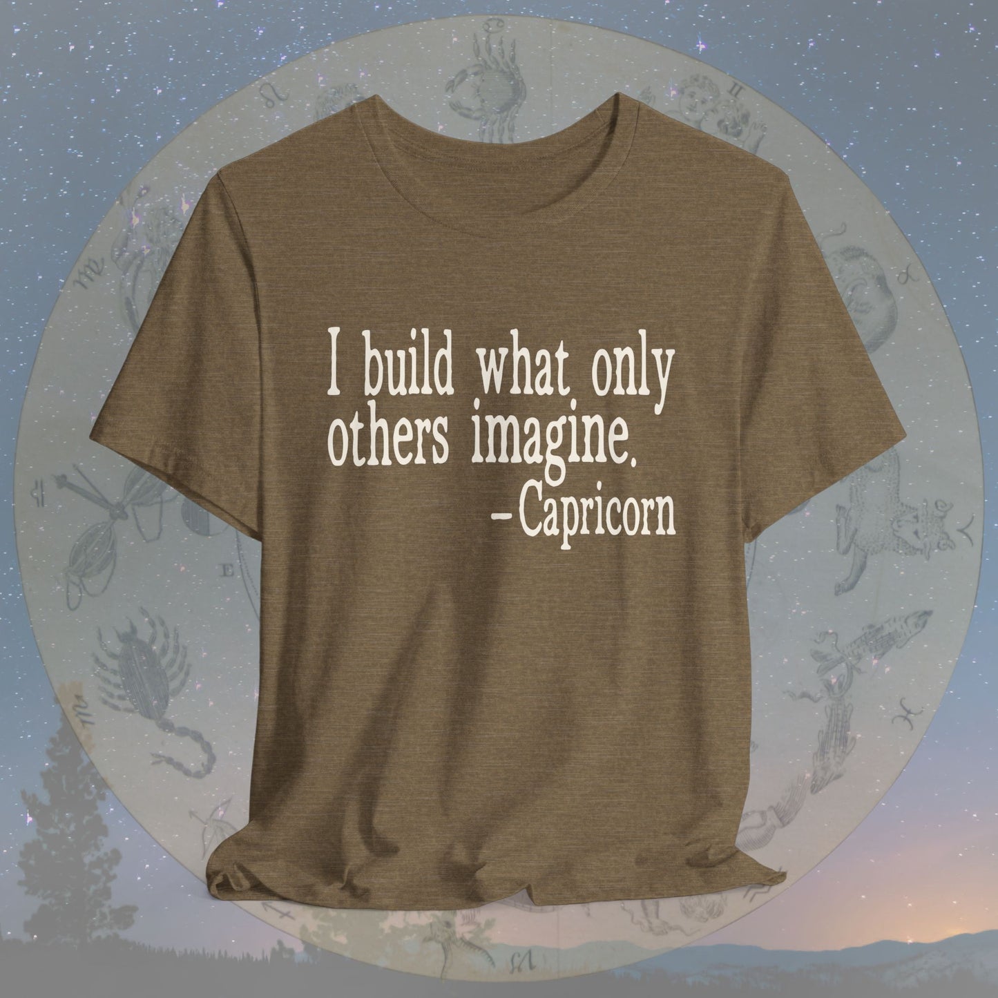 Capricorn Builder’s Vision T-Shirt