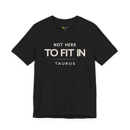 Taurus astrology t-shirt with bold typography quote on black background