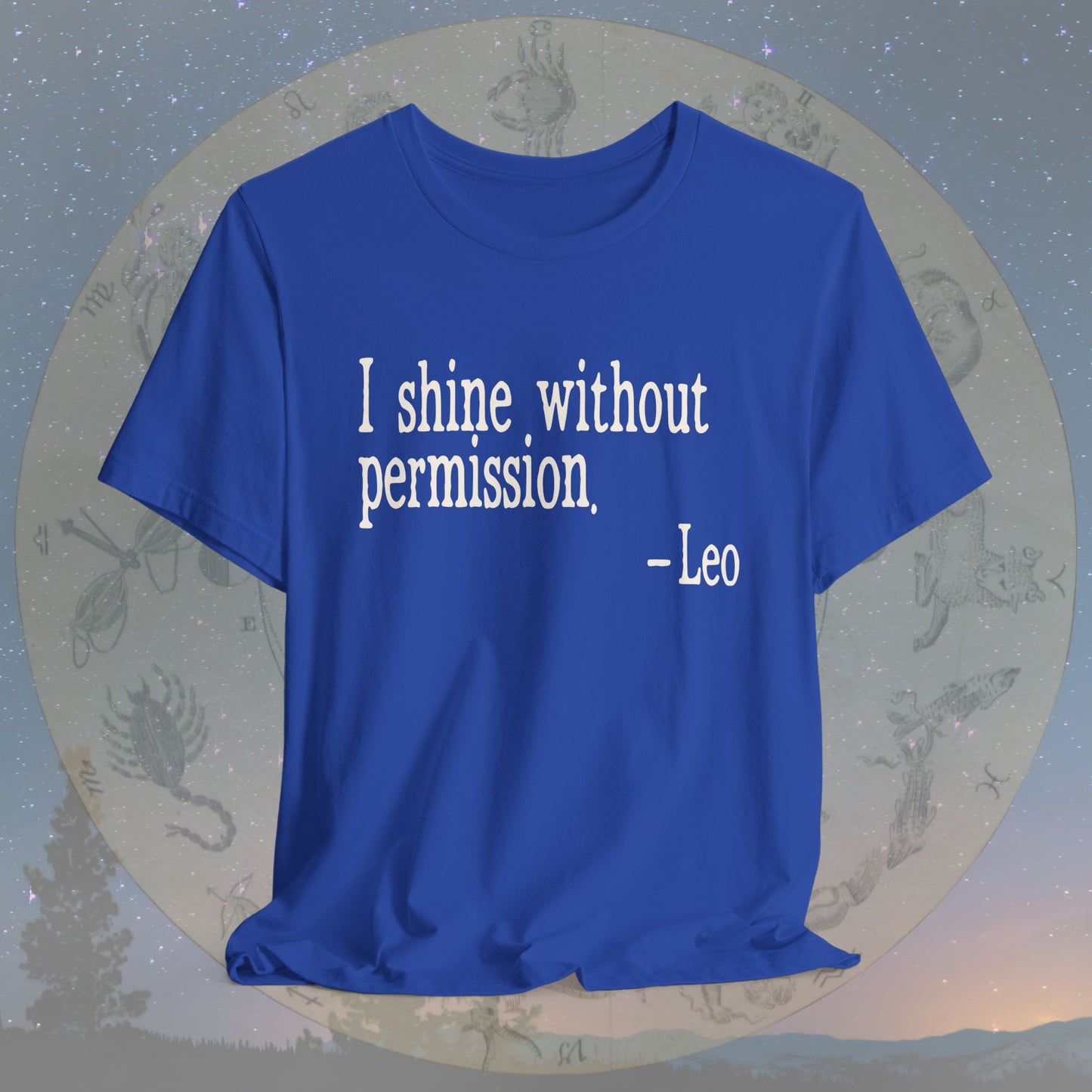 Leo Unapologetic Shine T-Shirt