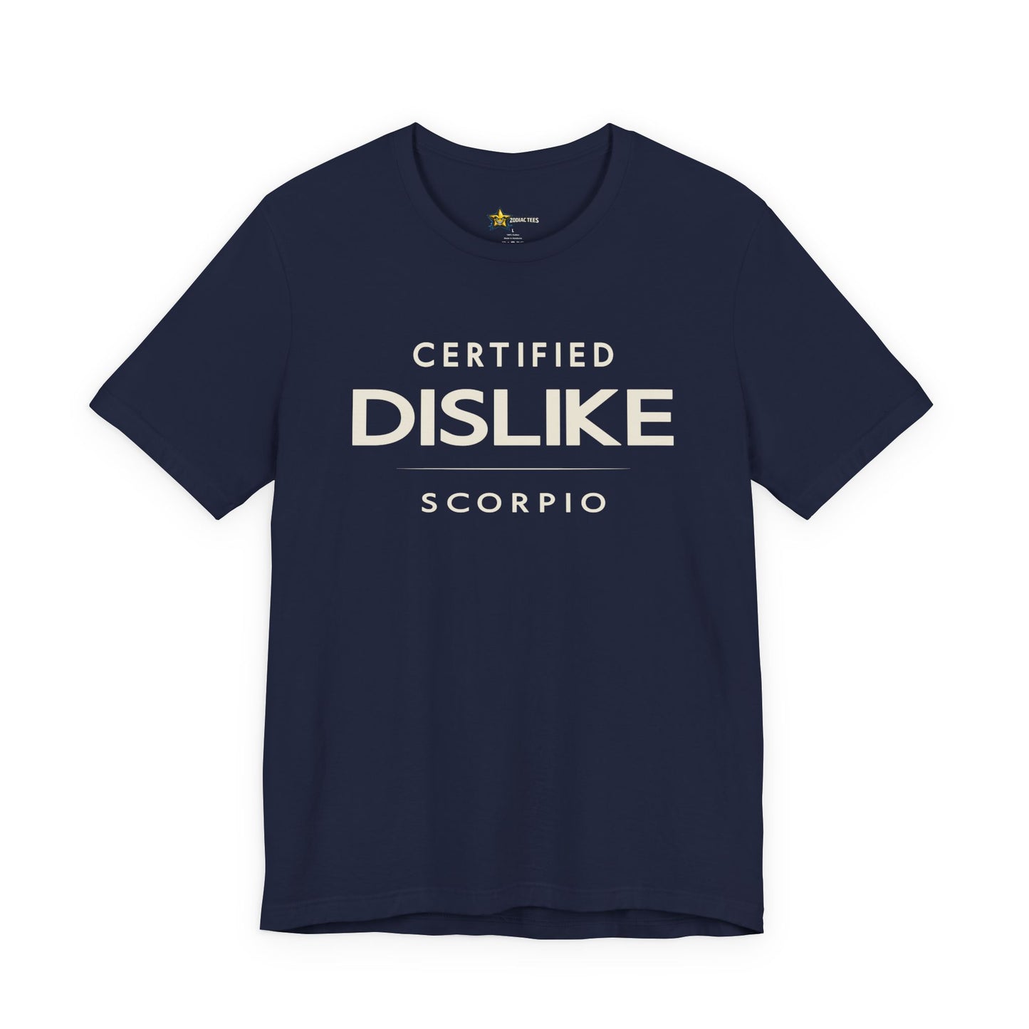 Scorpio Certified Dislike T-Shirt