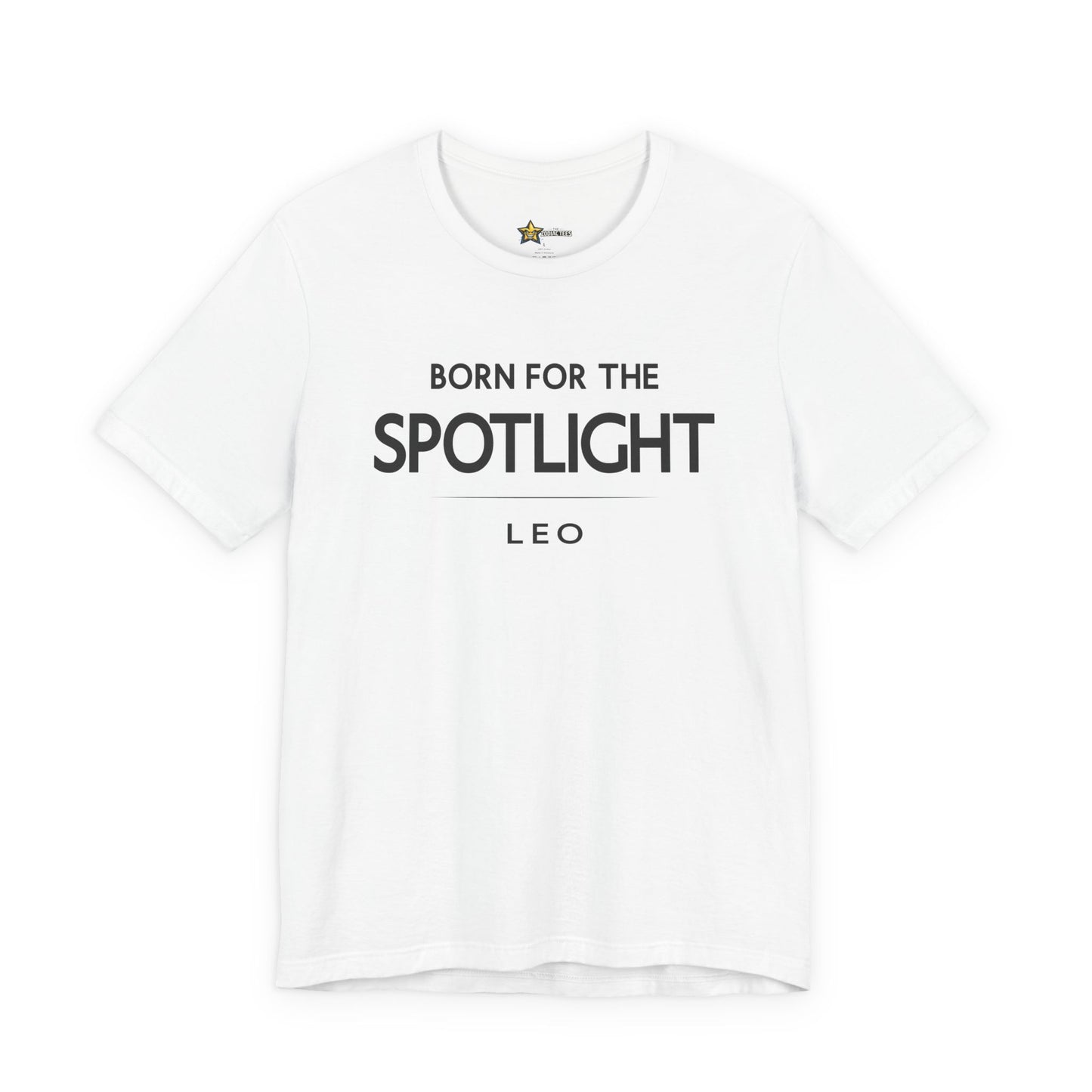 Leo Born for the Spotlight T-Shirt