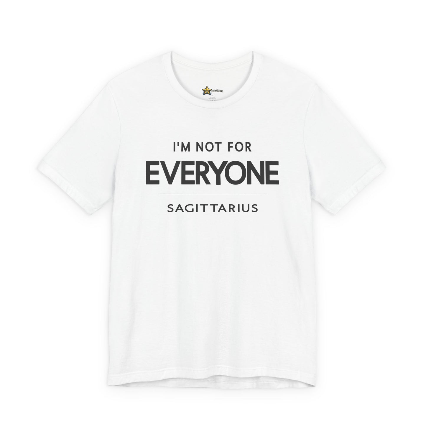 Sagittarius I'm Not for Everyone T-Shirt