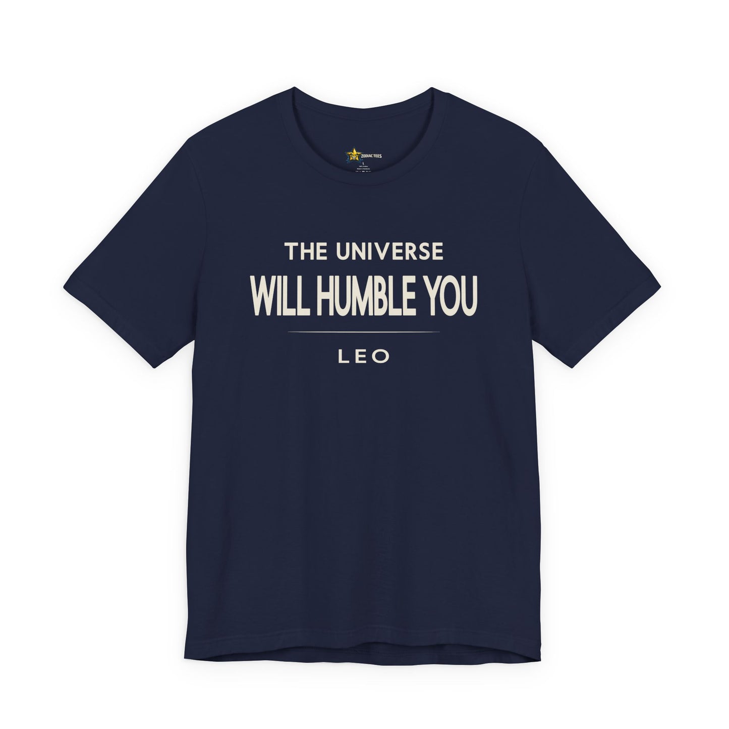 Leo Will Humble You T-Shirt