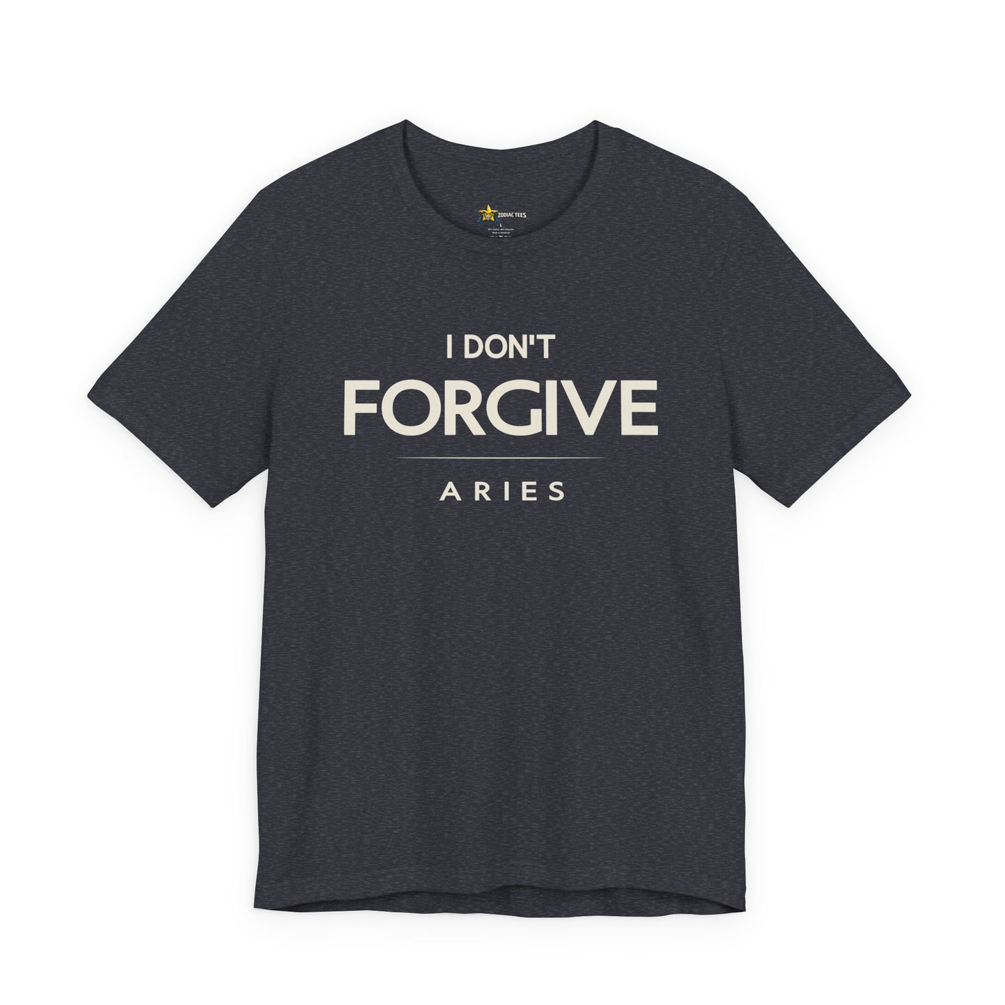 Aries Minimal Attitude T-Shirt – I Don’t Forgive Tee