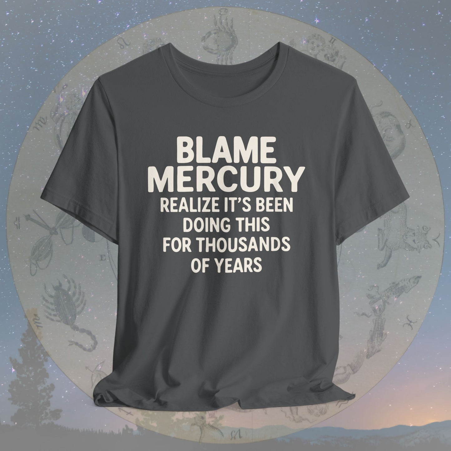 Blame Mercury Since Forever T-Shirt