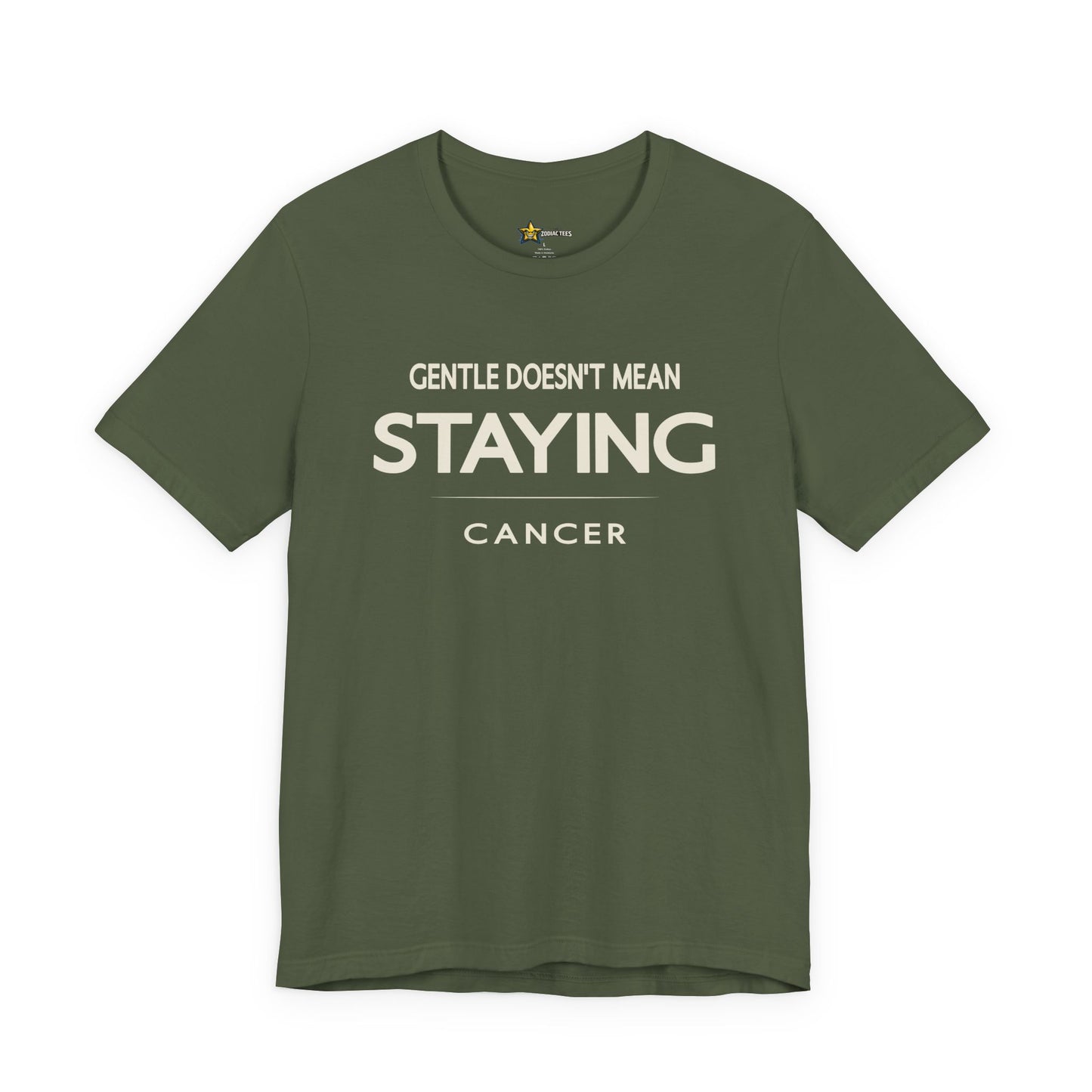 Cancer Gentle Doesn’t Mean Staying T-Shirt