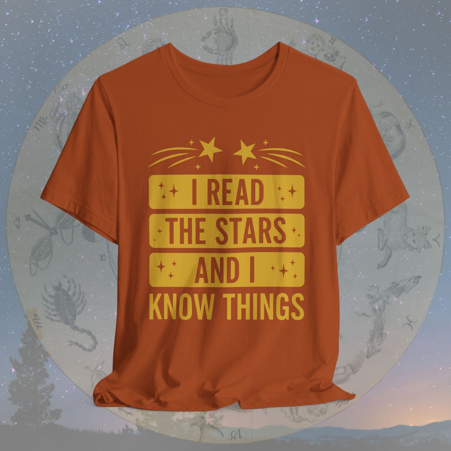I Read the Stars and I Know Things T-Shirt