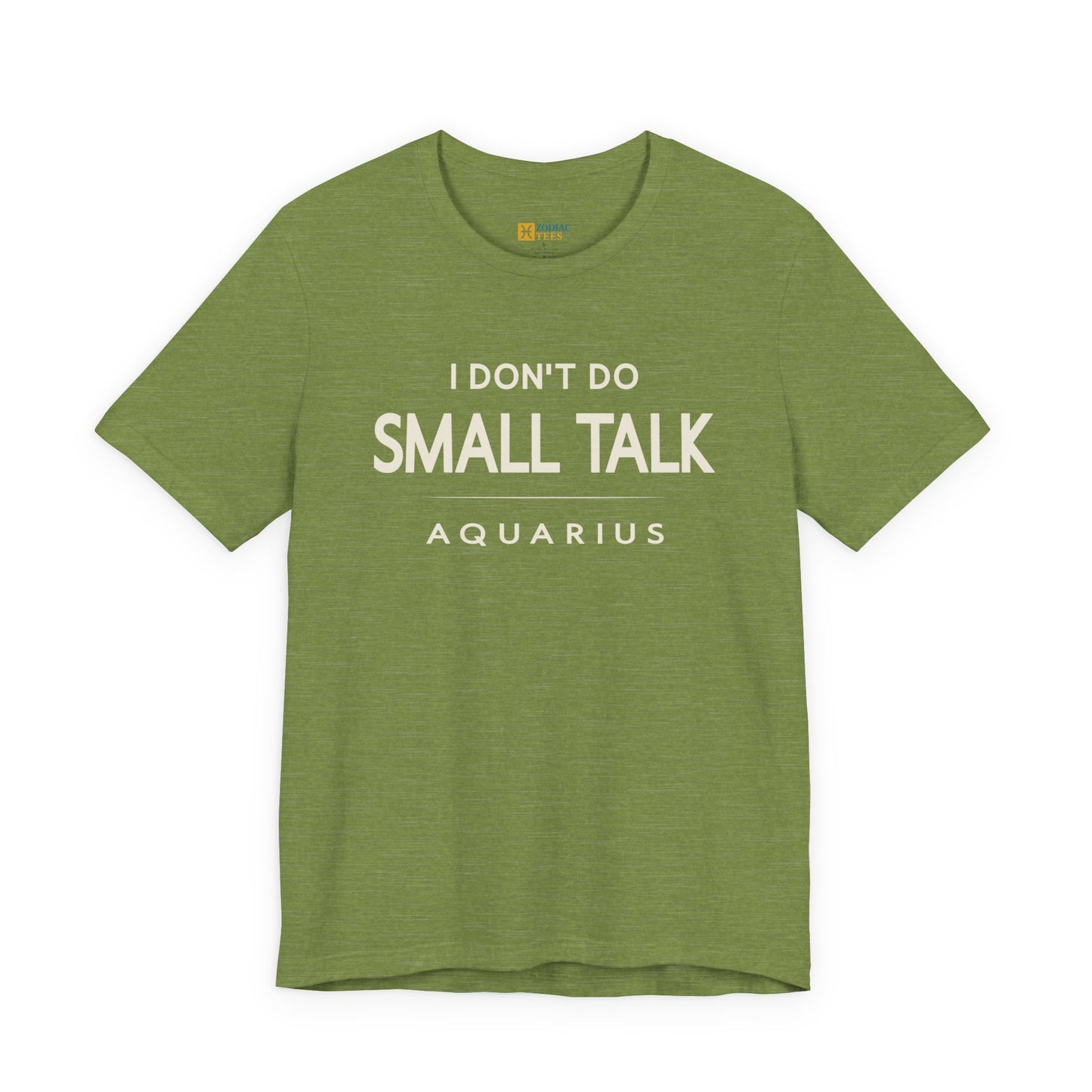 Aquarius I Don’t Do Small Talk T-Shirt – Direct Zodiac Attitude Tee