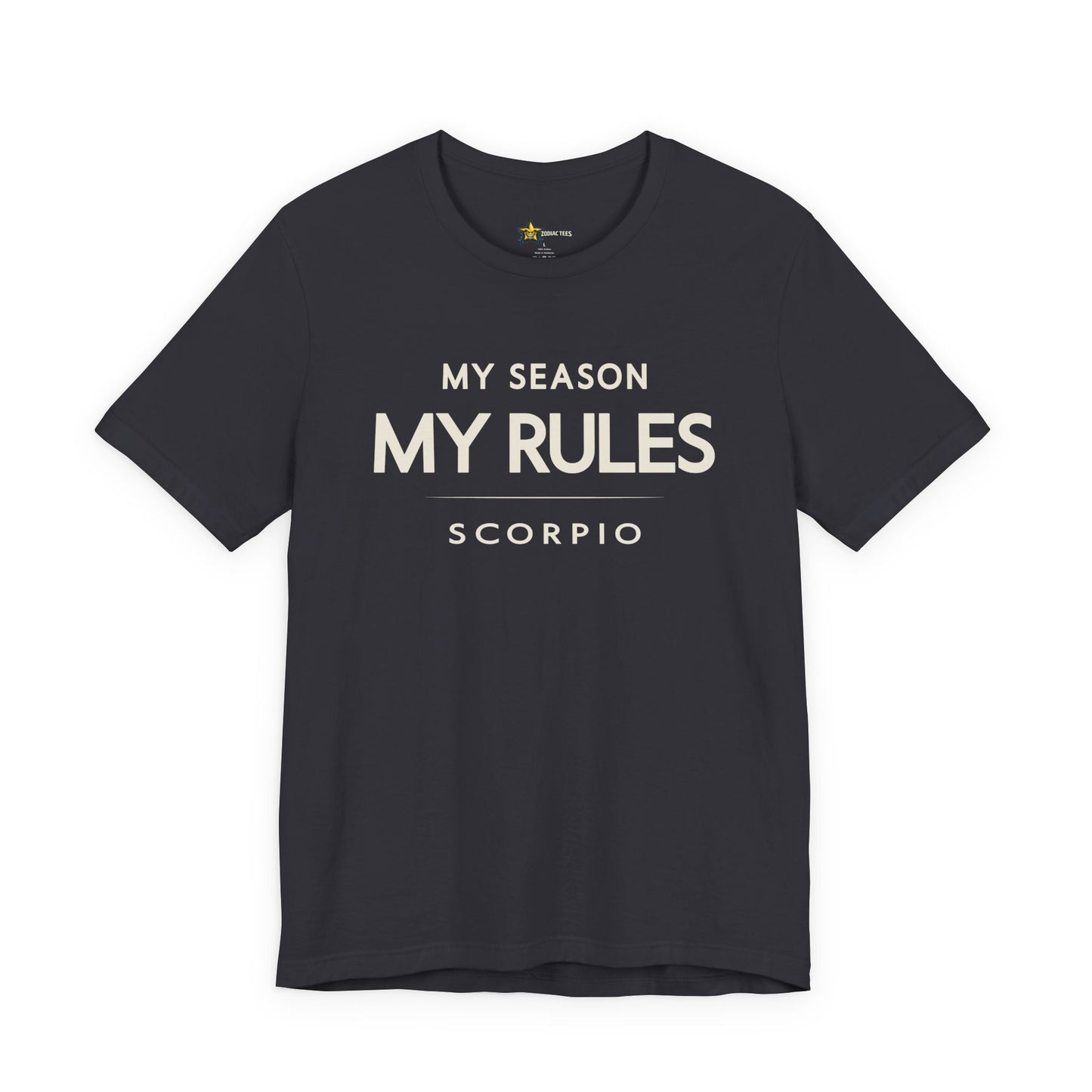 Scorpio Bold Zodiac T-Shirt – My Season My Rules Tee