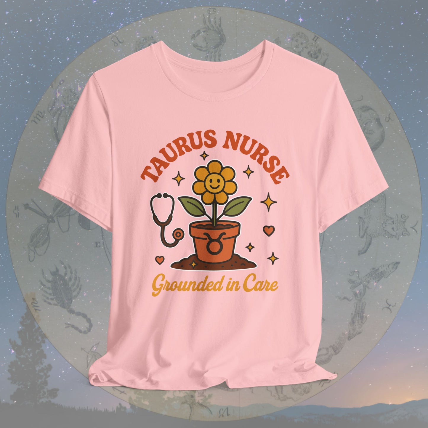 Grounded in Care Taurus Nurse T-Shirt