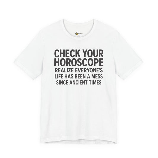 Zodiac astrology t-shirt with bold “Check Your Horoscope” typography on white background.