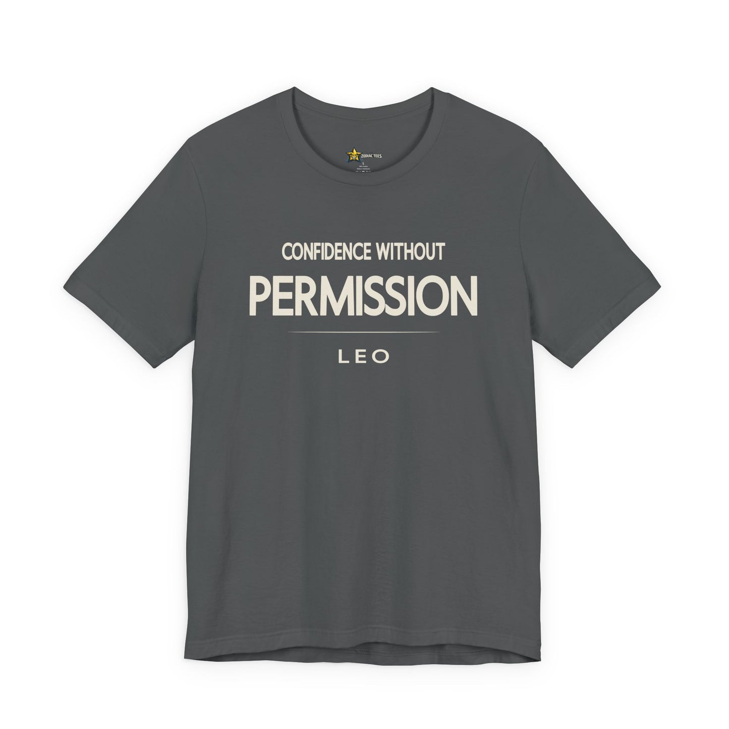 Leo Confidence Without Permission T-Shirt