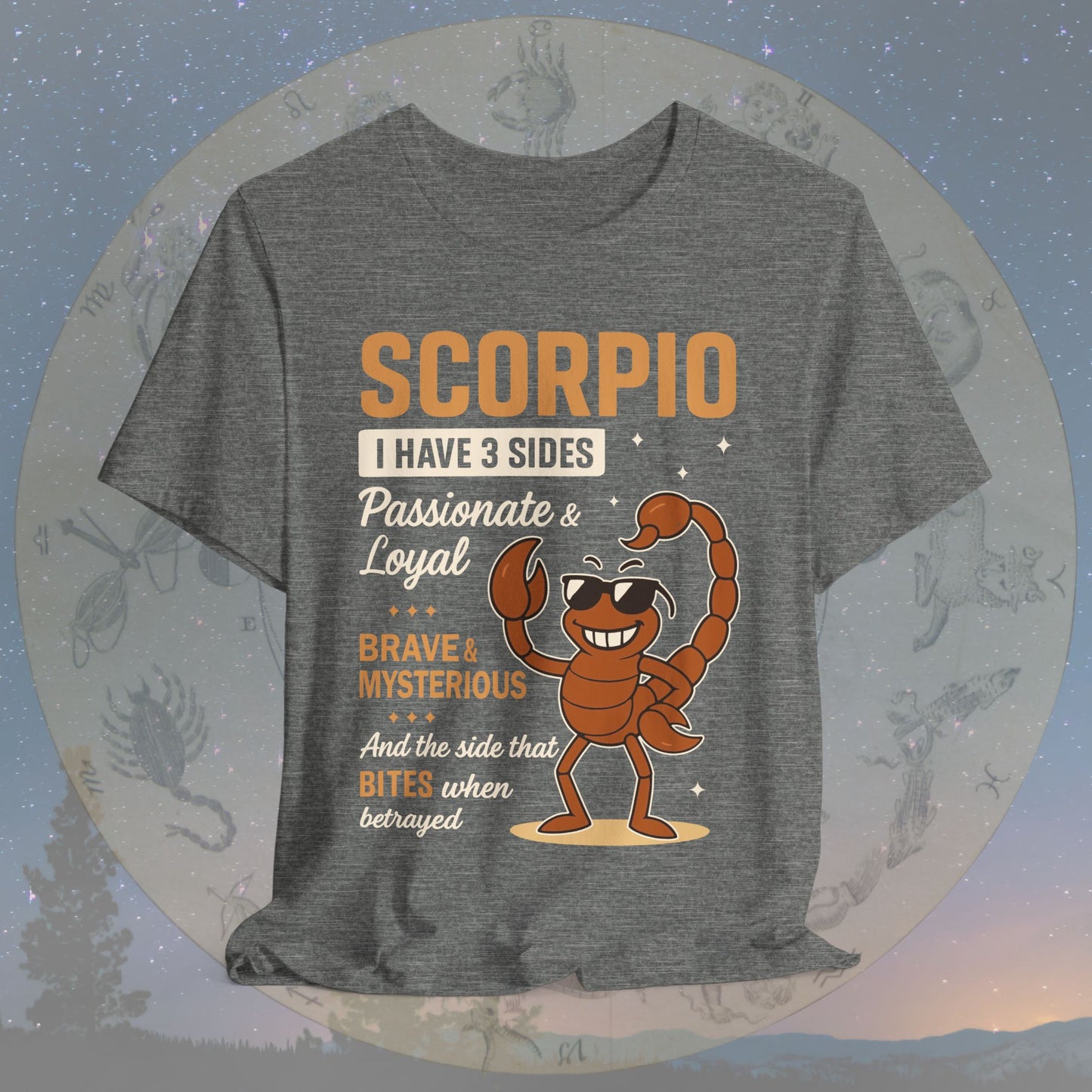 I Have 3 Sides – Fearless Sting Scorpio T-Shirt