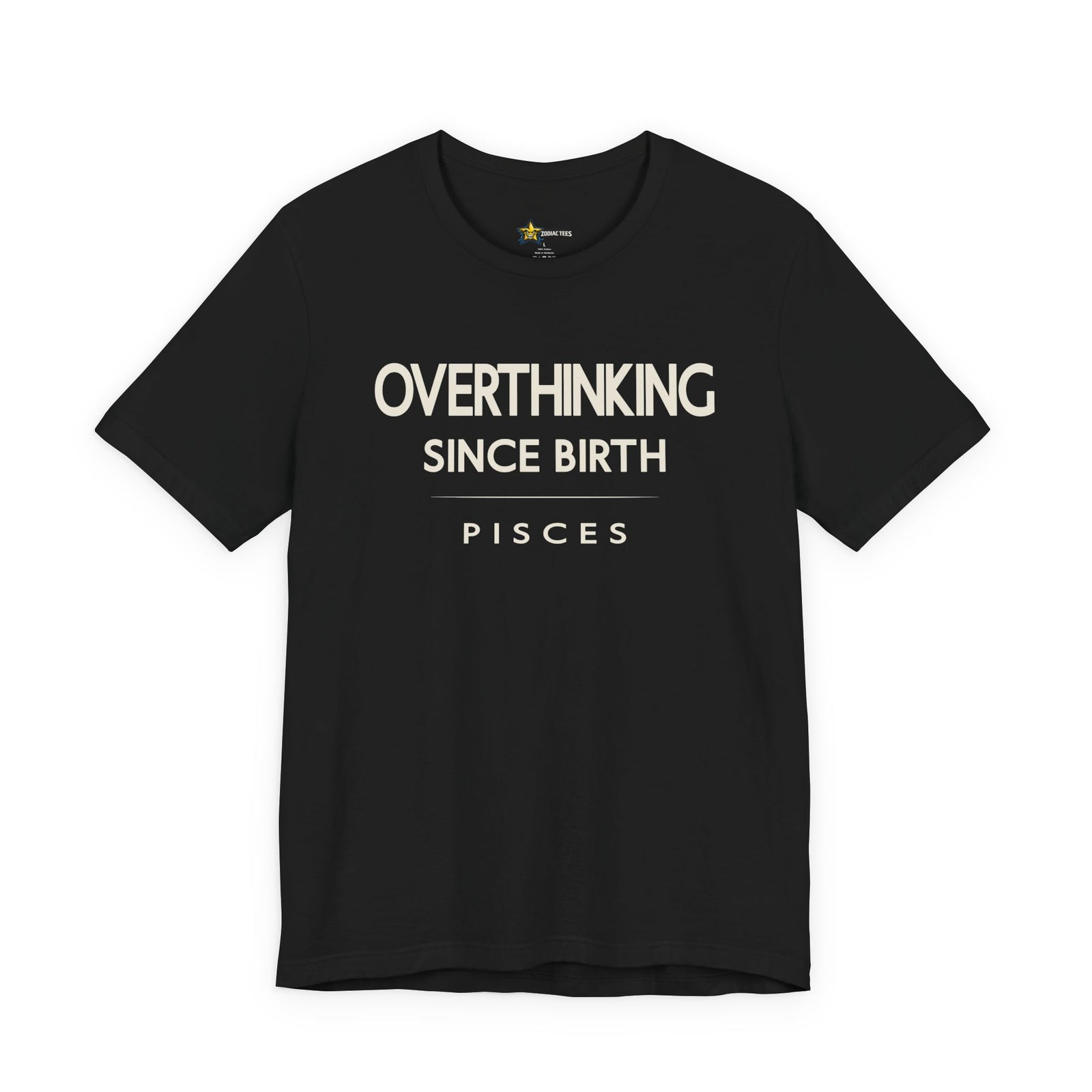Pisces astrology t-shirt with “Overthinking Since Birth” bold typography quote.