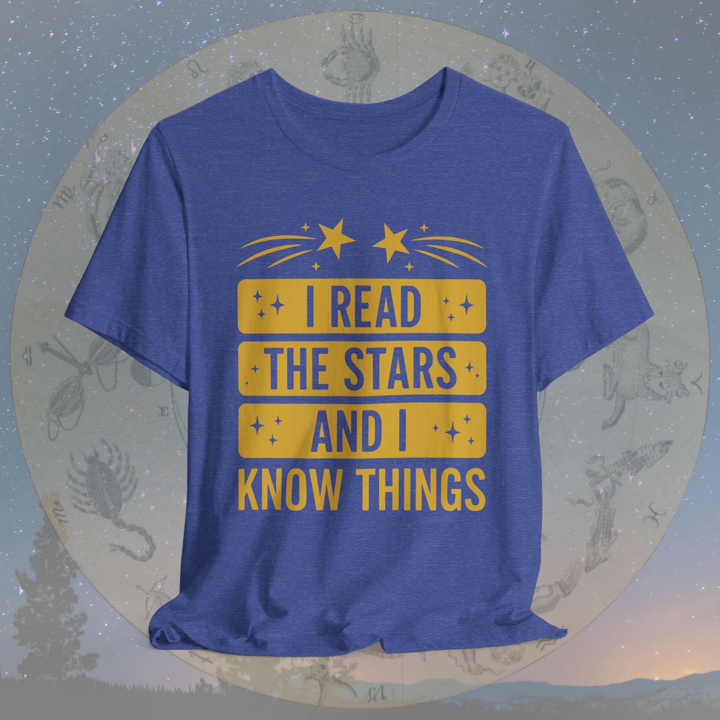 I Read the Stars and I Know Things T-Shirt